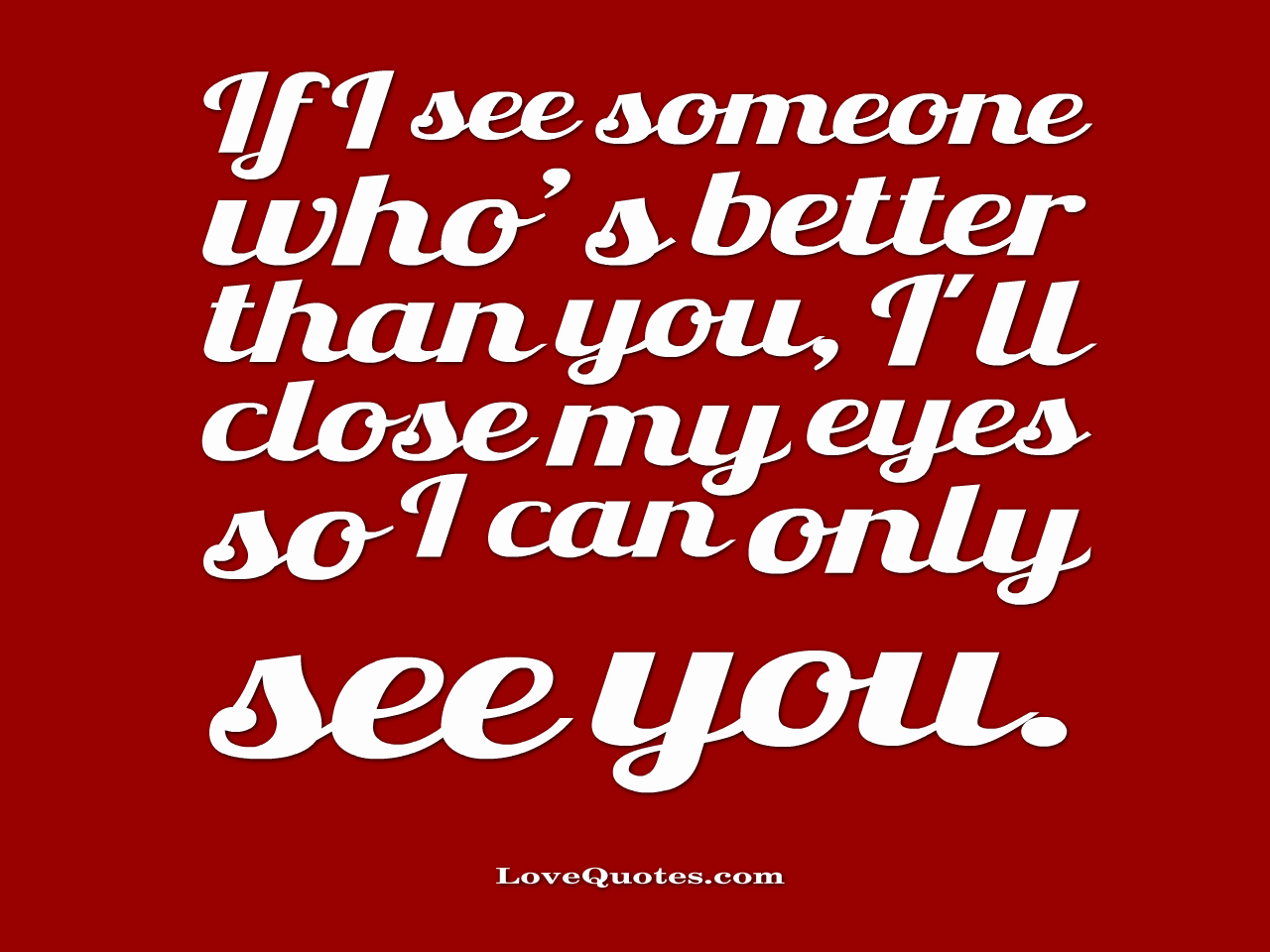 Only See You