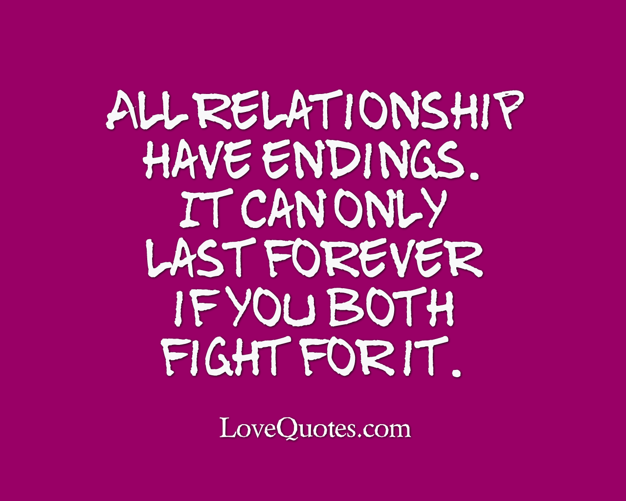 All Relationships Have Endings