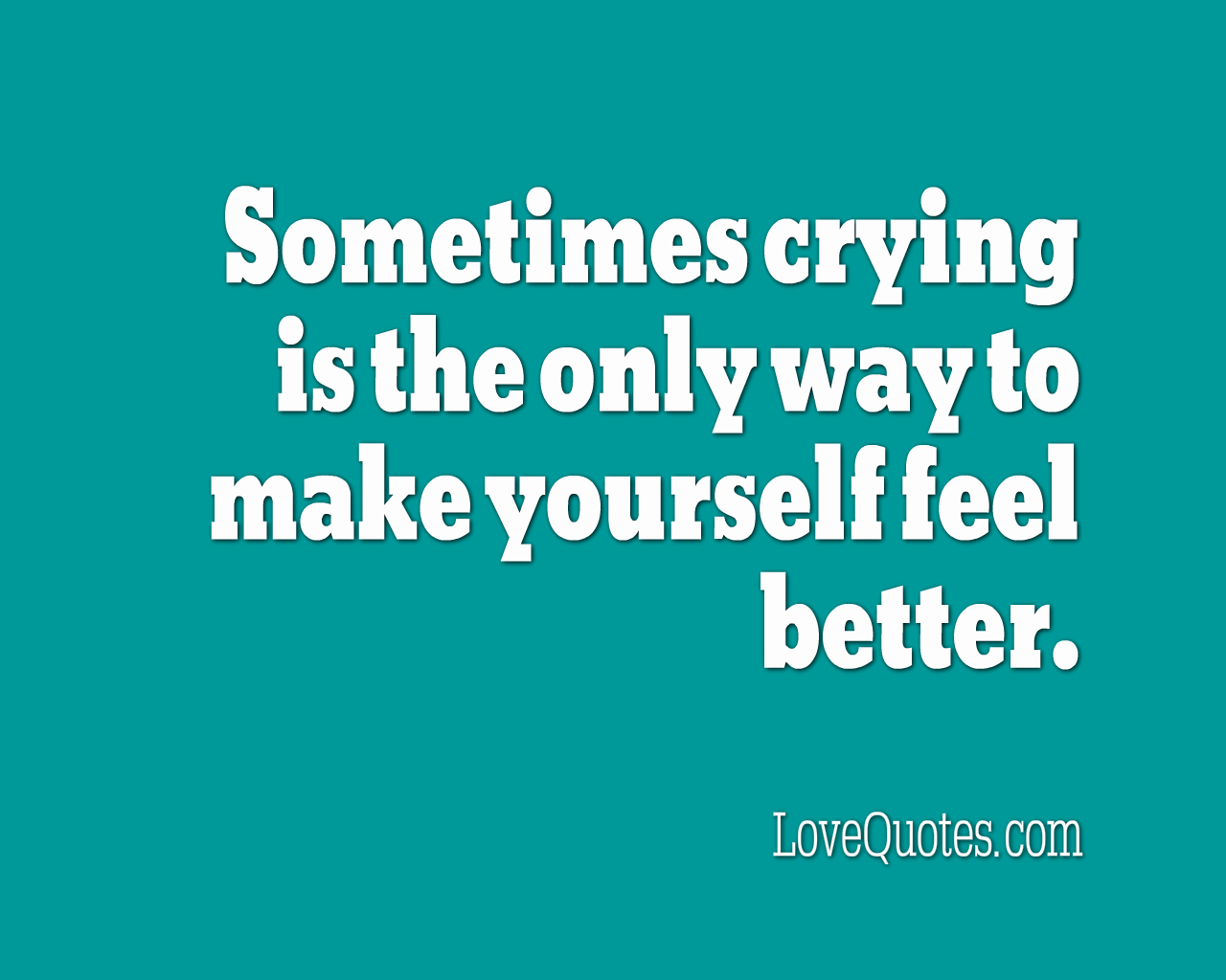 Crying Is The Way