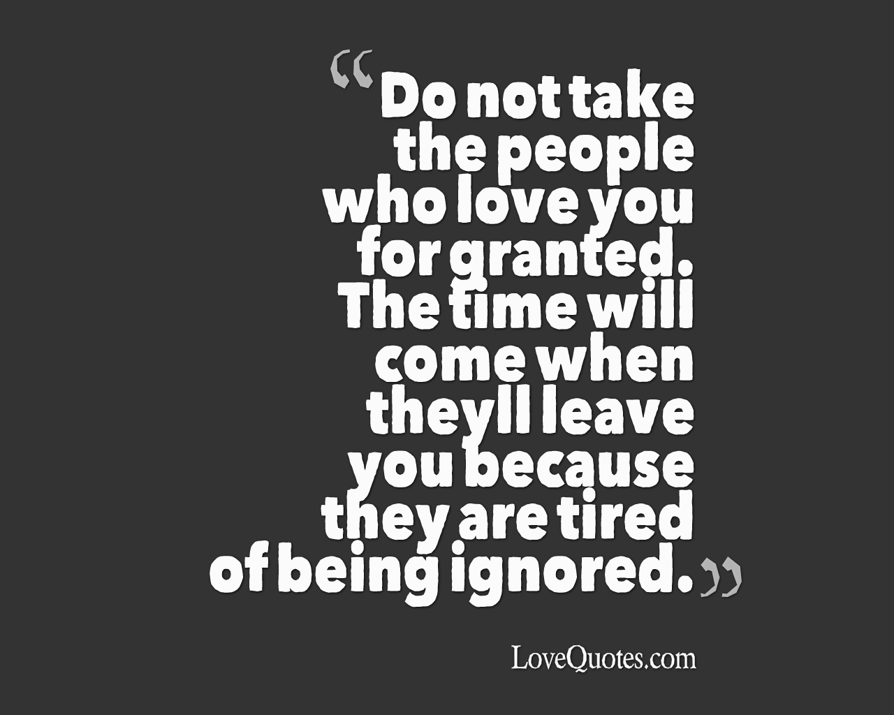 Do Not Take For Granted