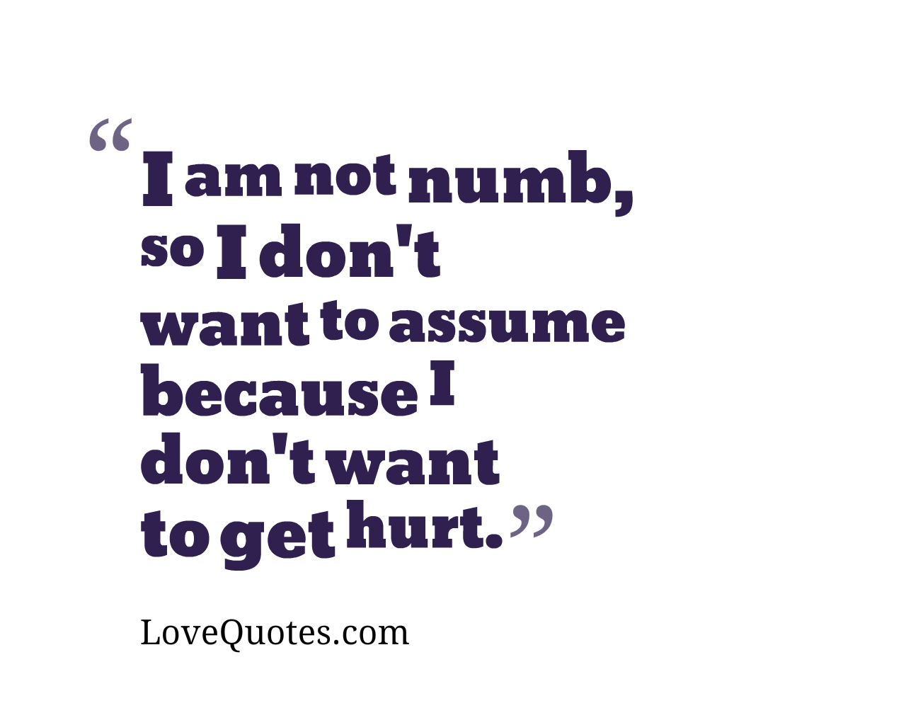 Dont Want To Assume