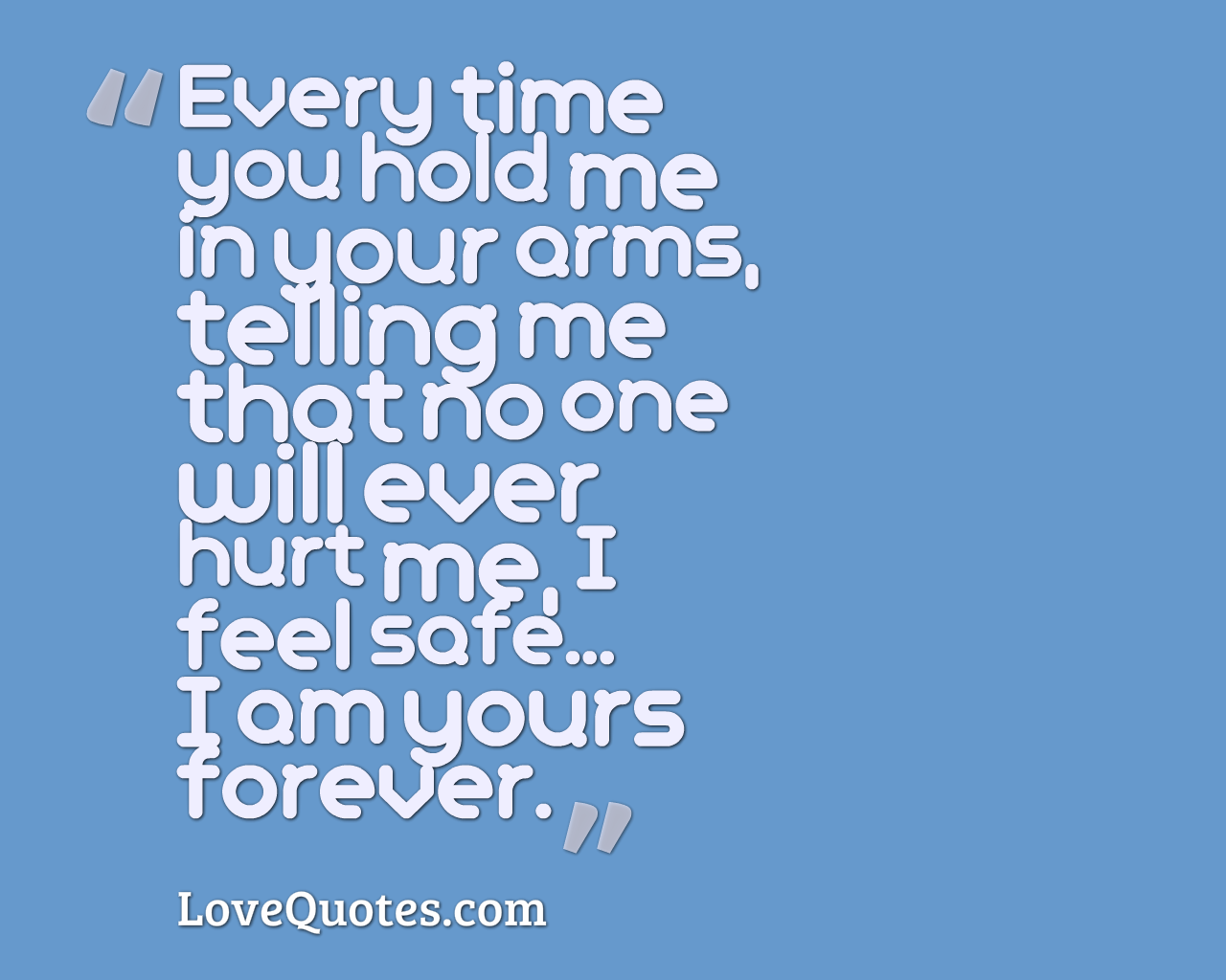 Every Time You Hold Me
