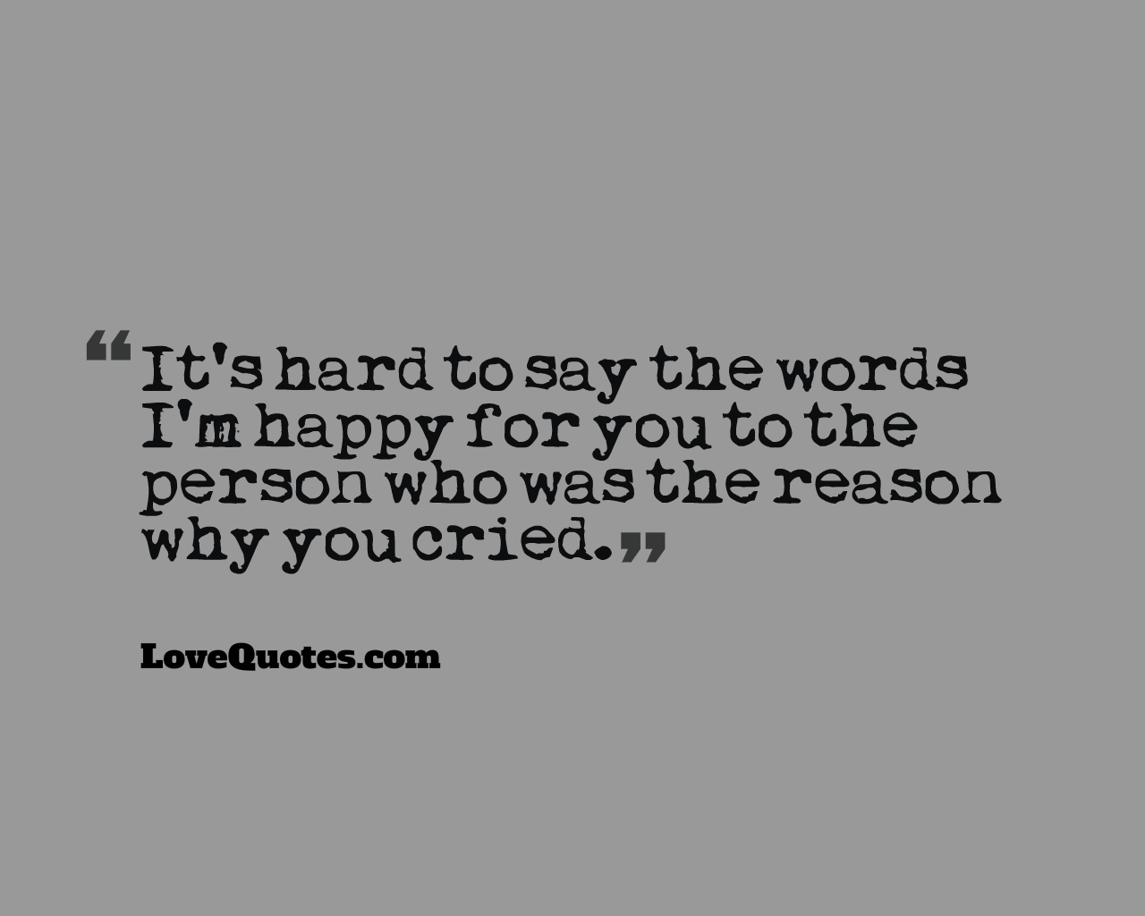 I'm Happy For You - Love Quotes