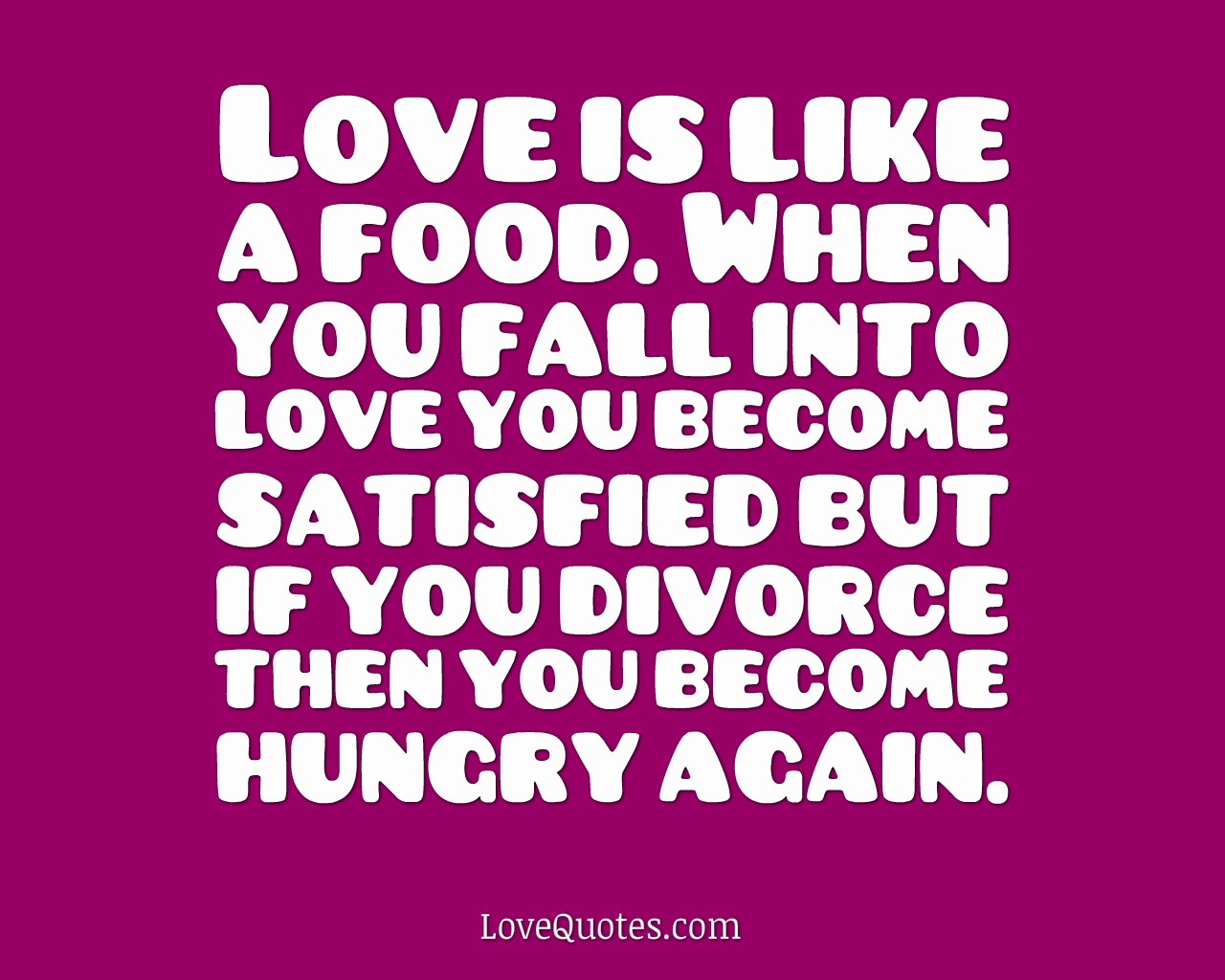 Love Is Like A Food