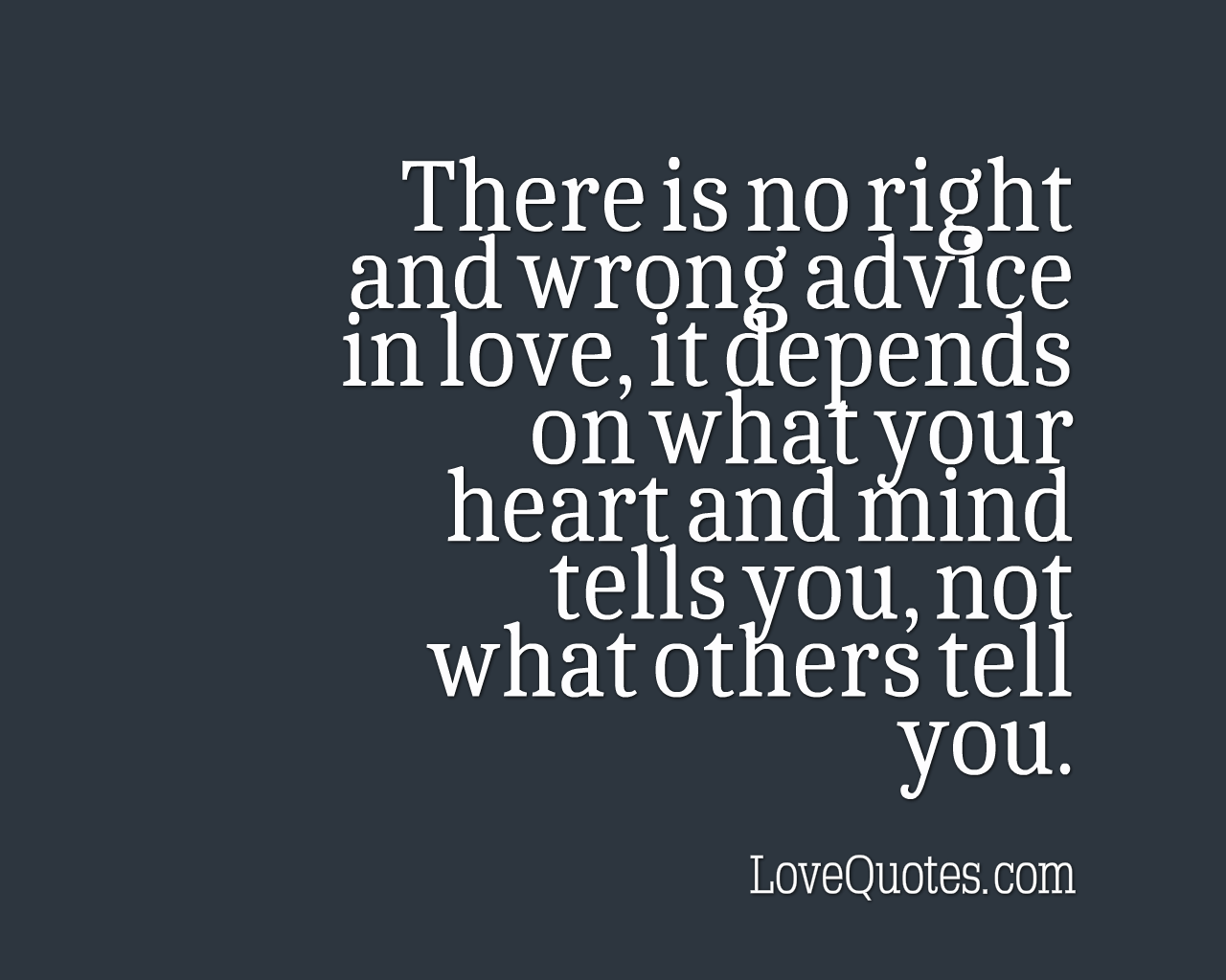 Right And Wrong Advice In Love