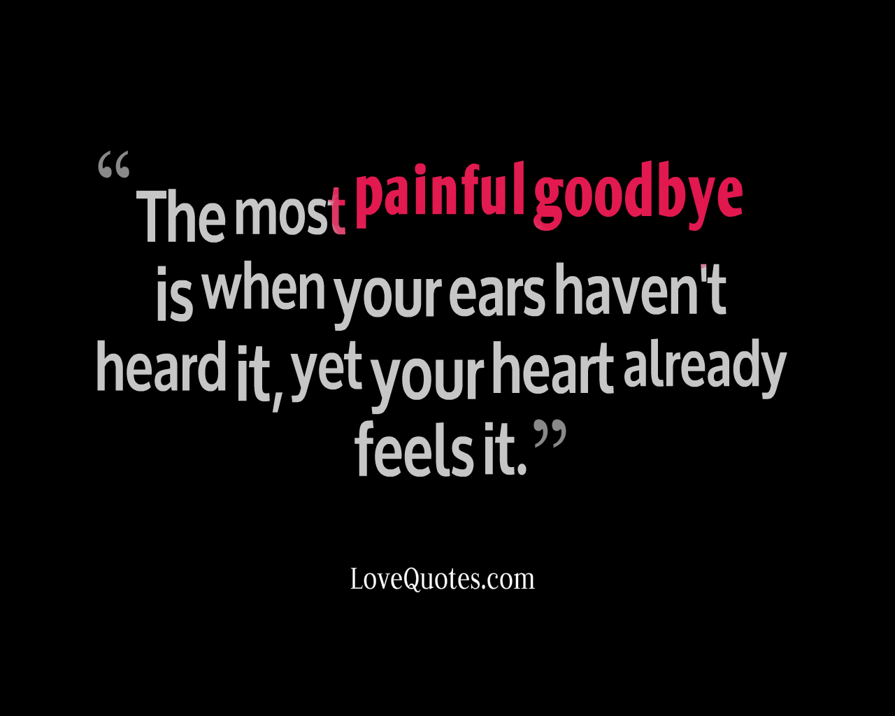 The Most Painful Goodbye
