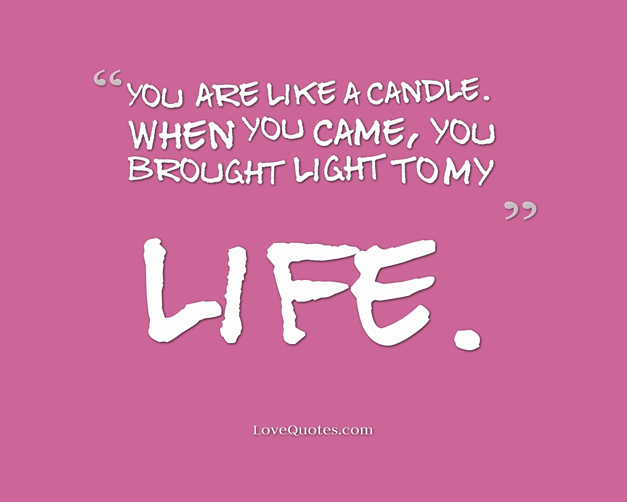 You Are Like A Candle