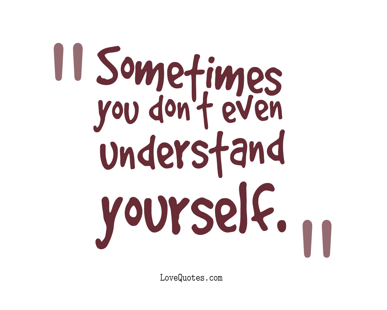 You Don’t Understand