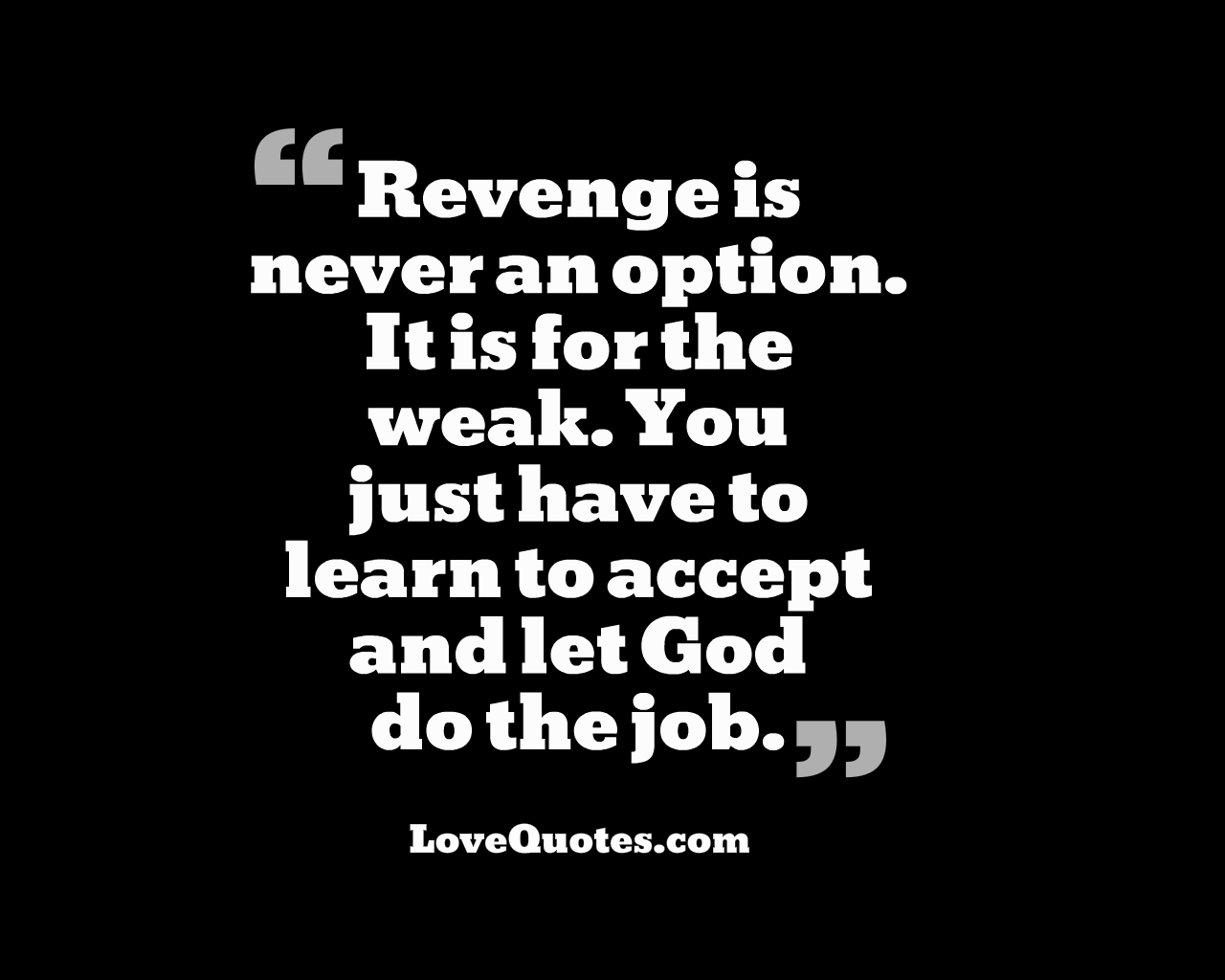 Revenge Is Never An Option