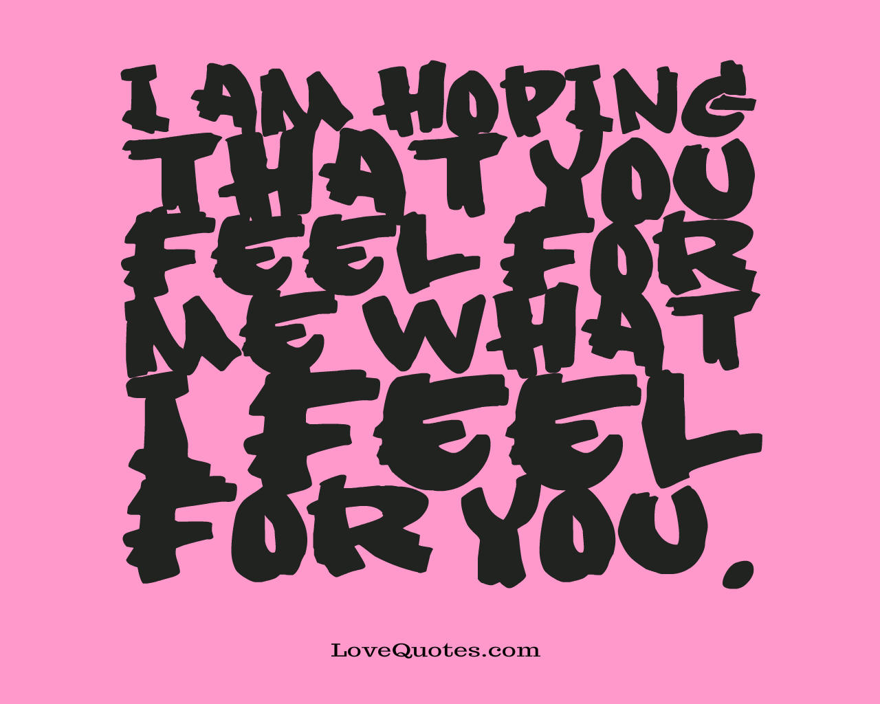 Hoping That You Feel