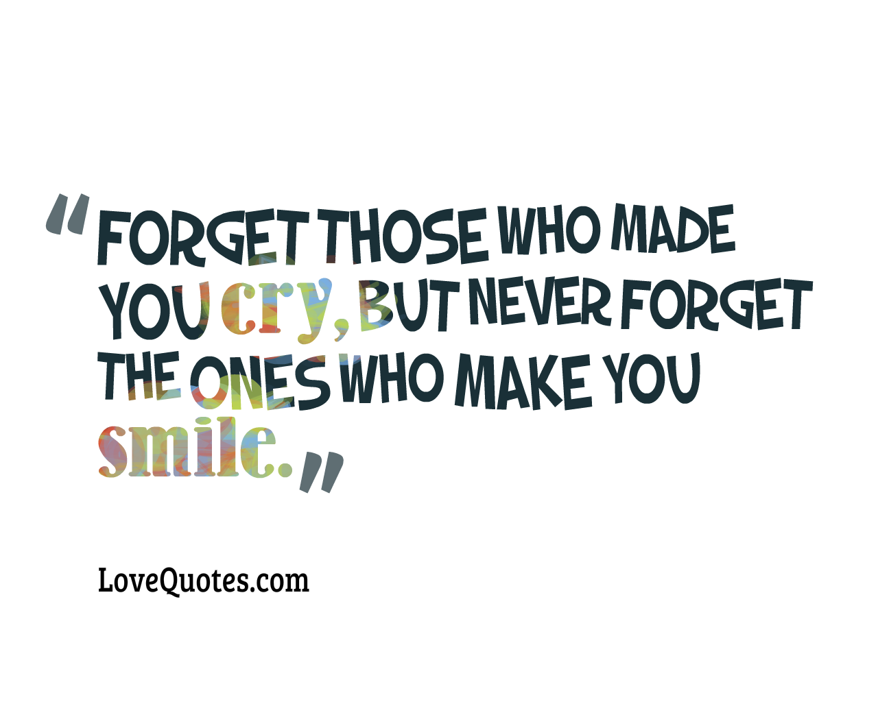 The Ones Who Makes You Smile