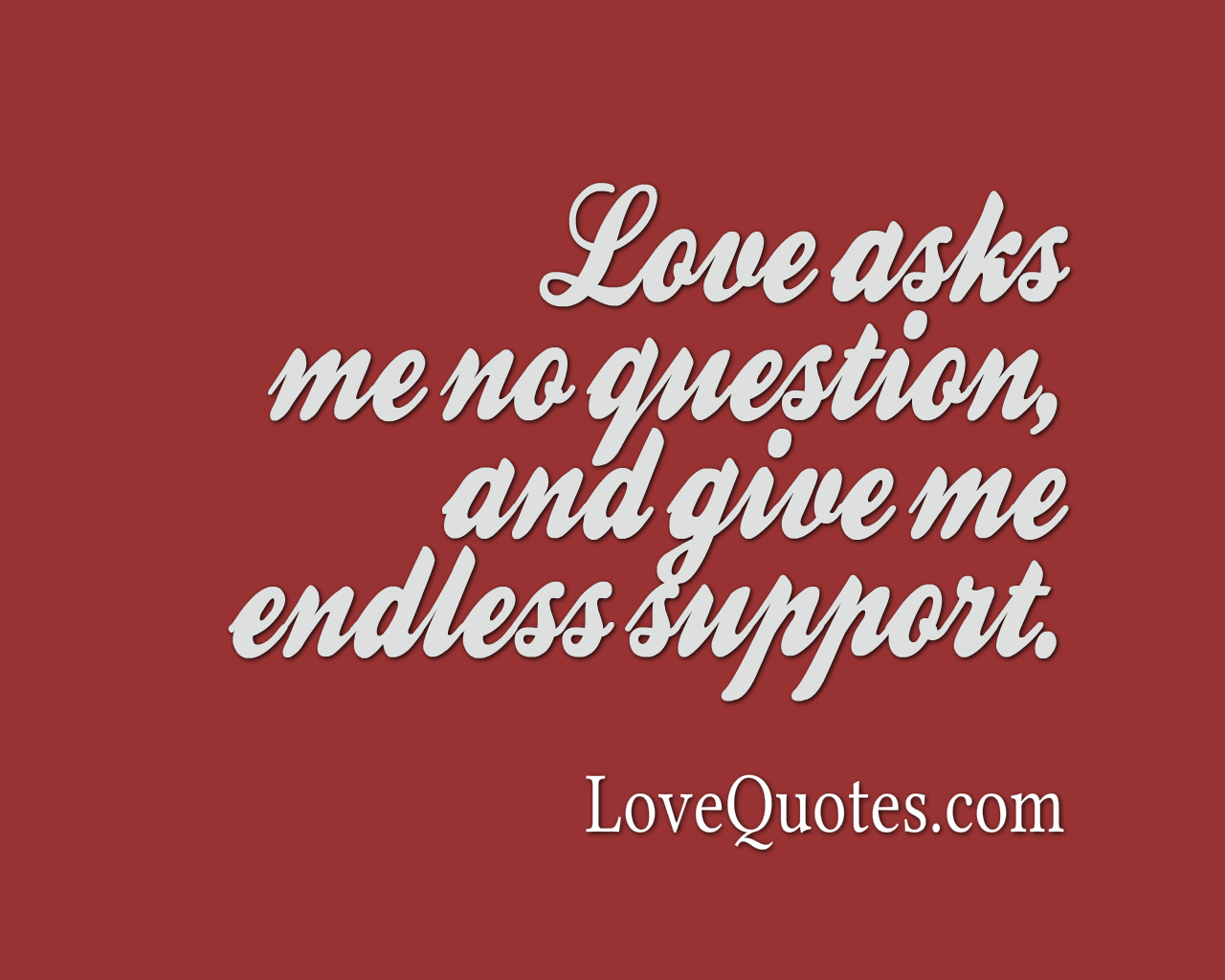 Love Asks Me No Question