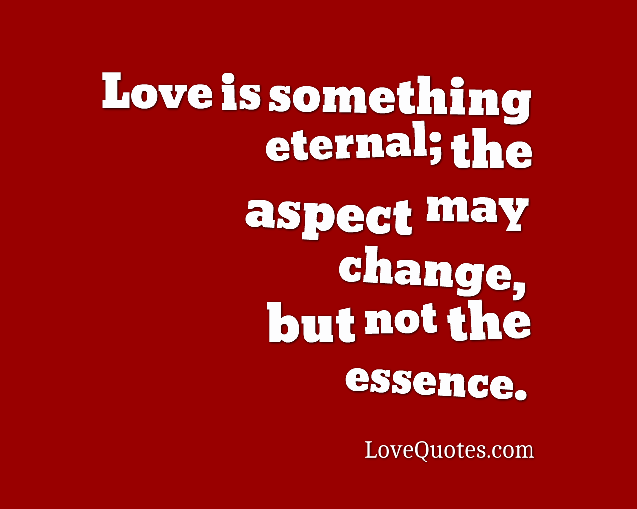 Love Is Something Eternal