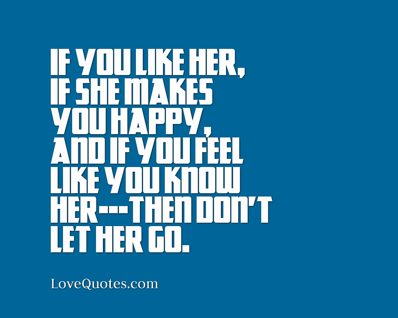 Dont Let Her Go