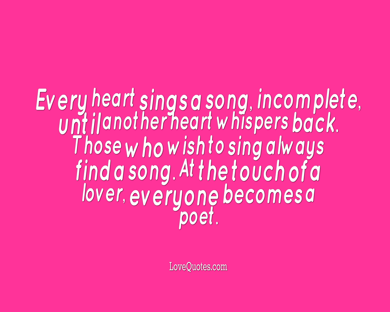 Every Heart Sings A Song