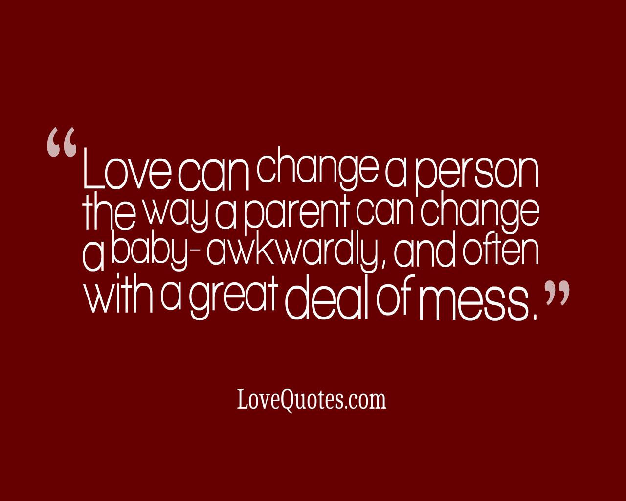 Love Can Change A Person