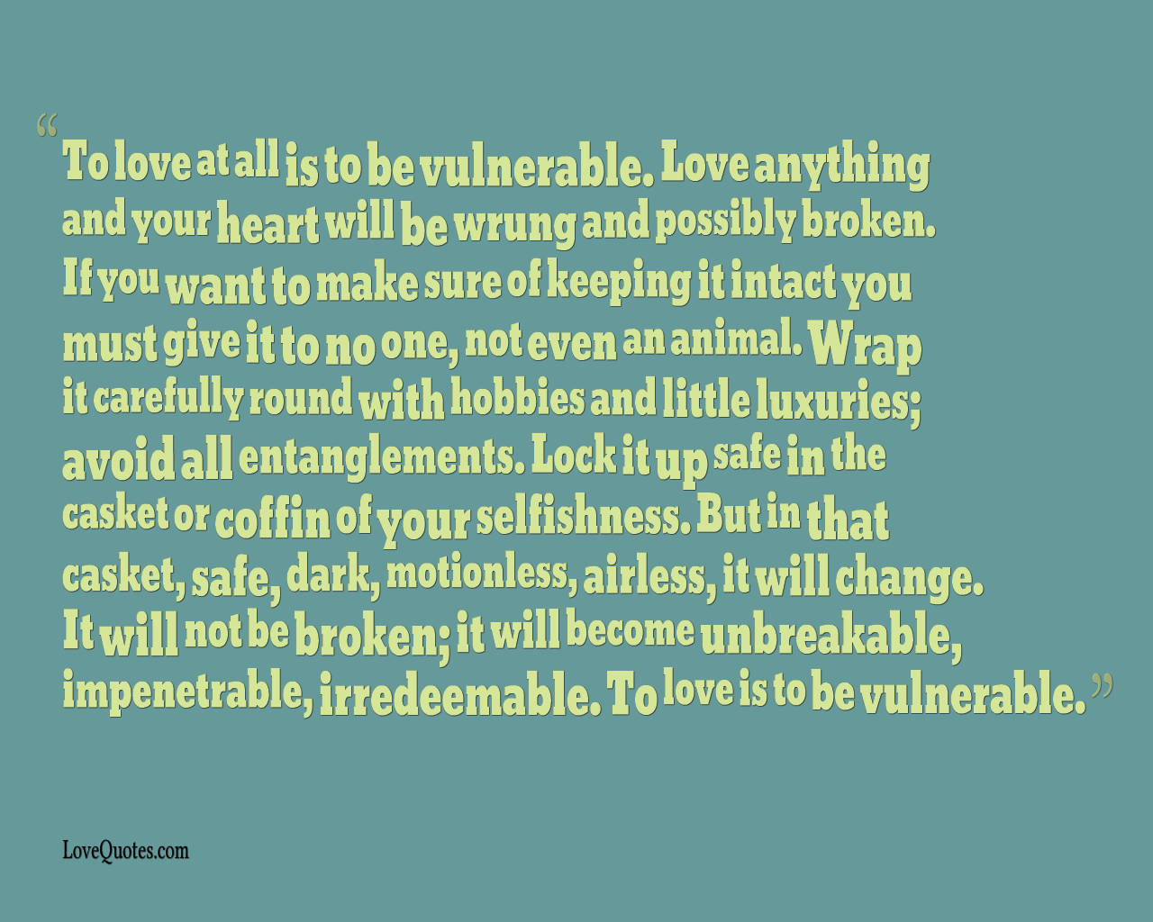 To Love Is To Be Vulnerable