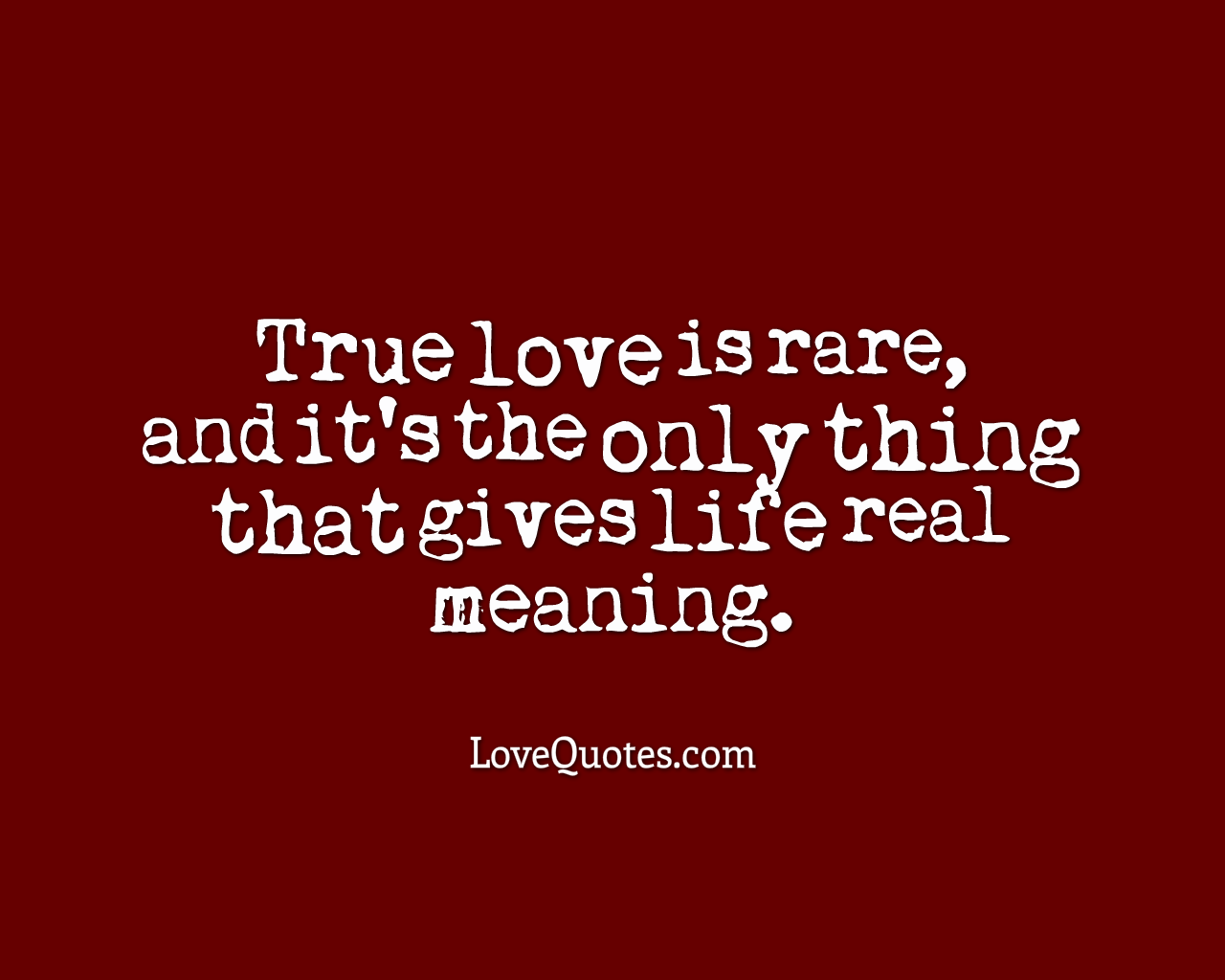 True Love Is Rare