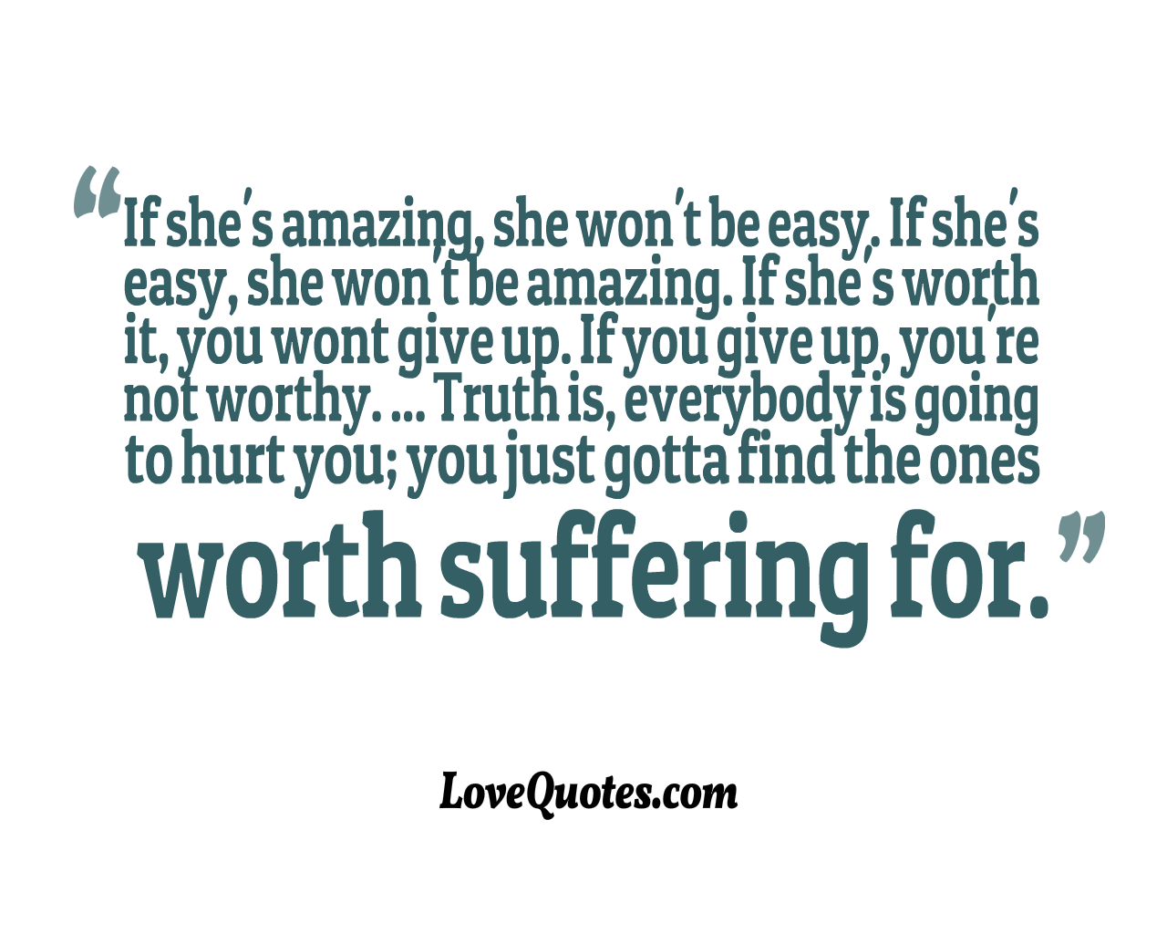 Worth Suffering For