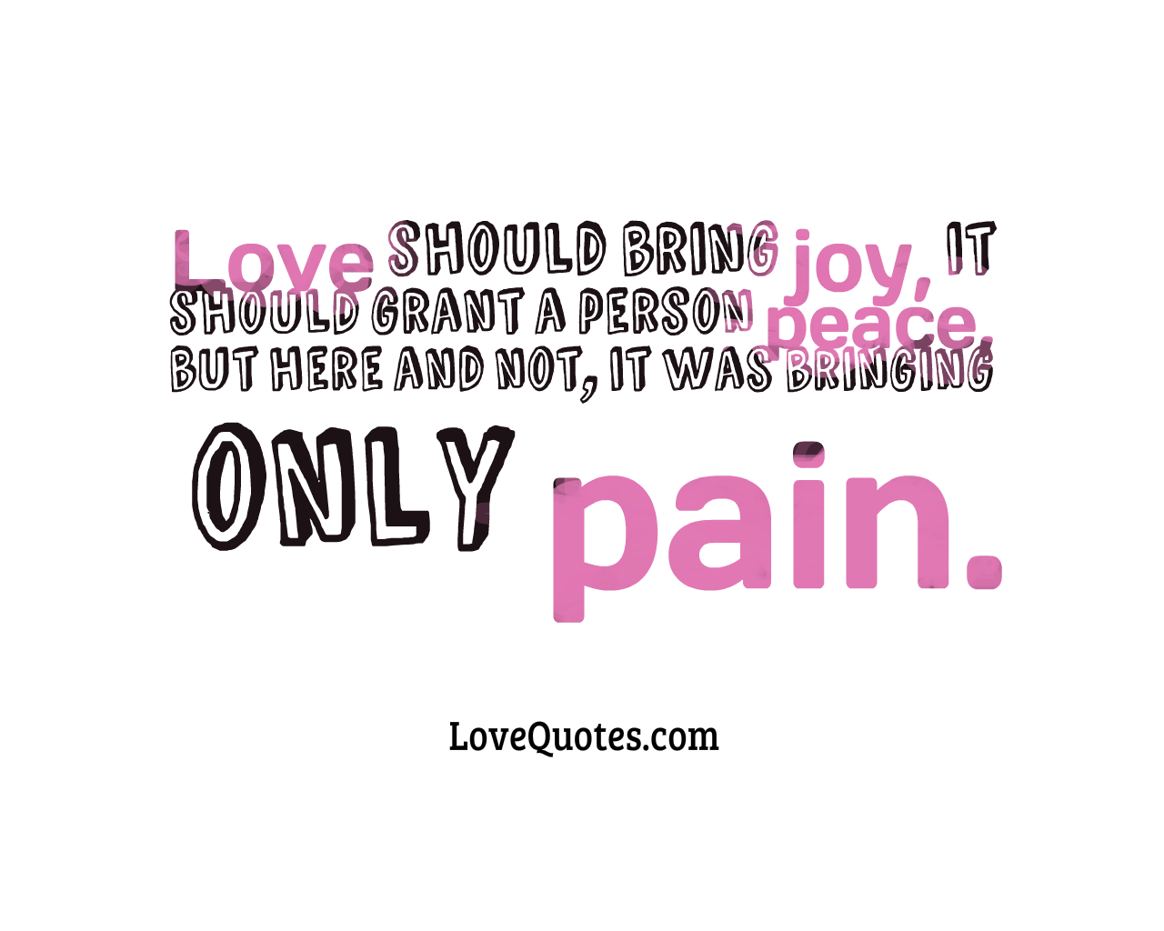 Love Should Bring Joy