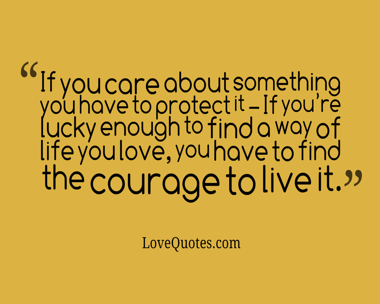 The Courage To Live It