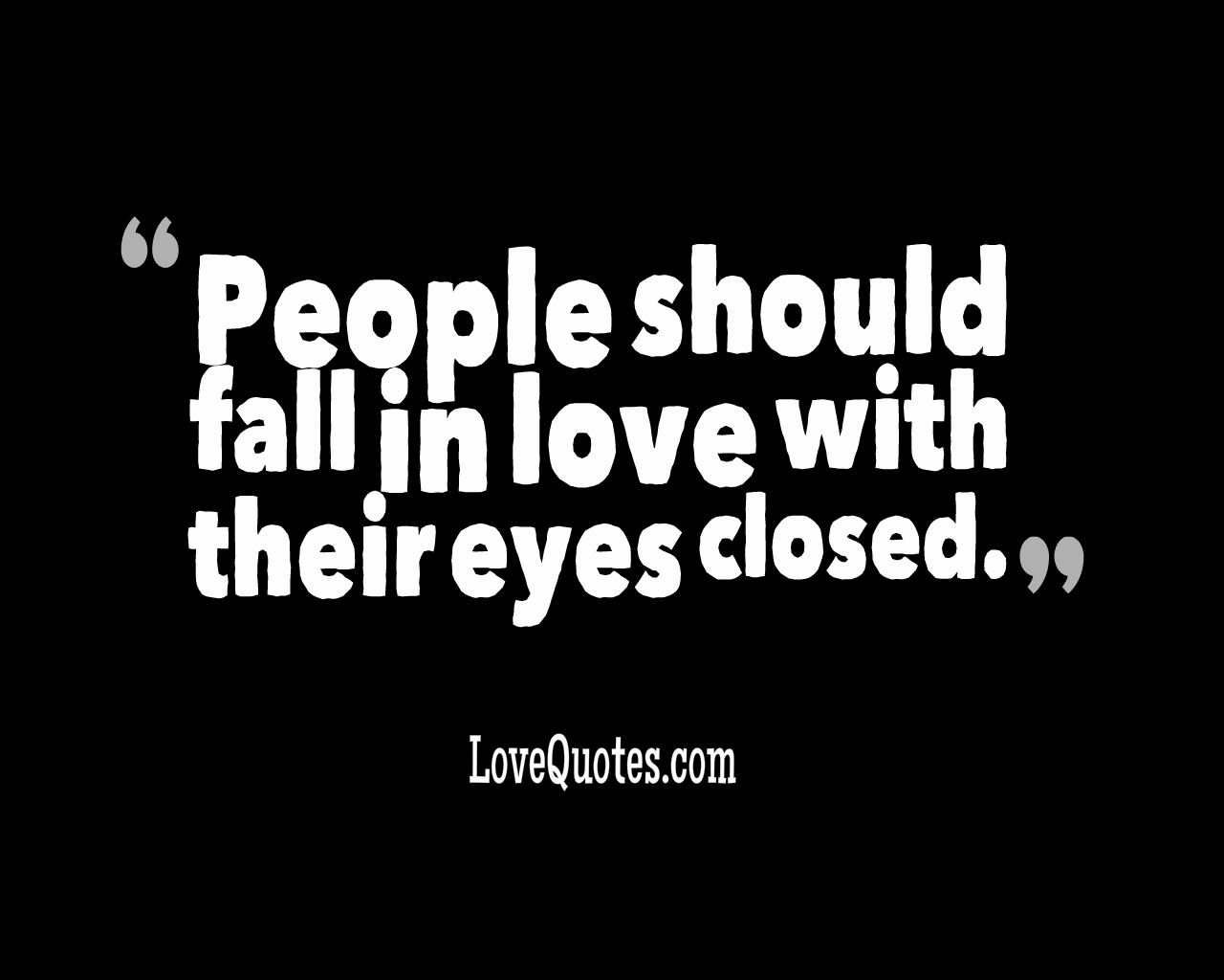 Fall In Love With Eyes Close