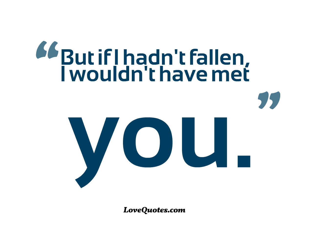 If I Hadnt Fallen