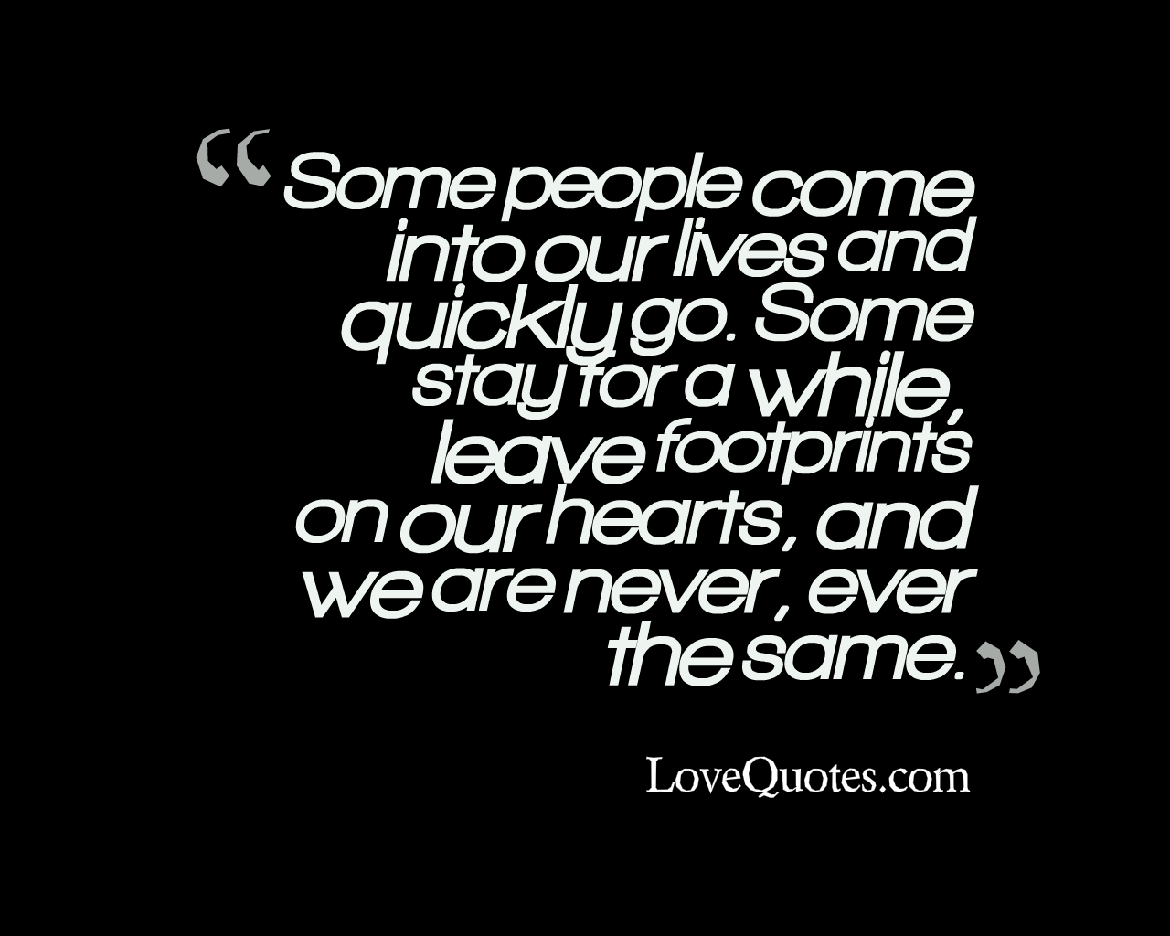 People Come into Our Lives