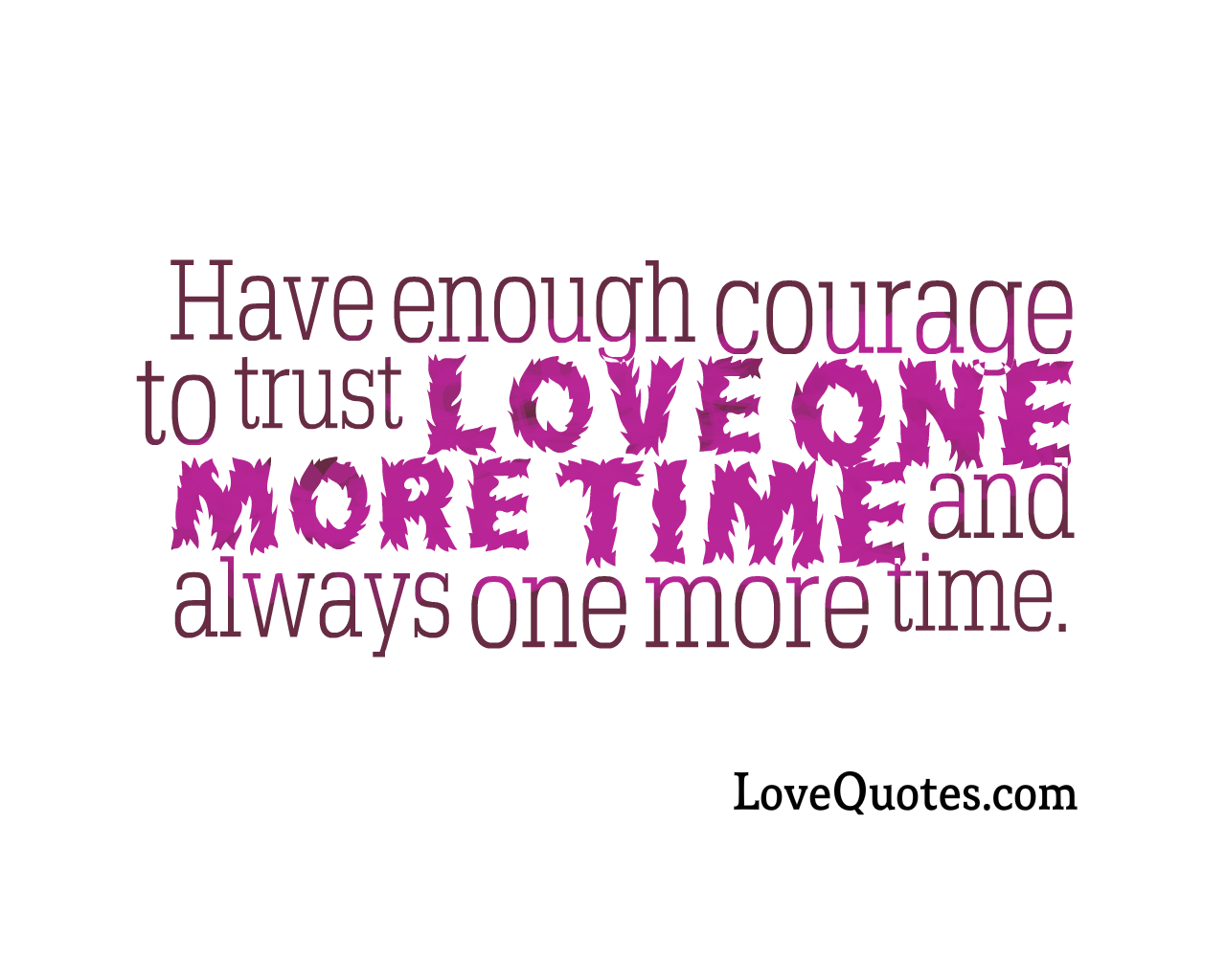 Courage To Trust Love
