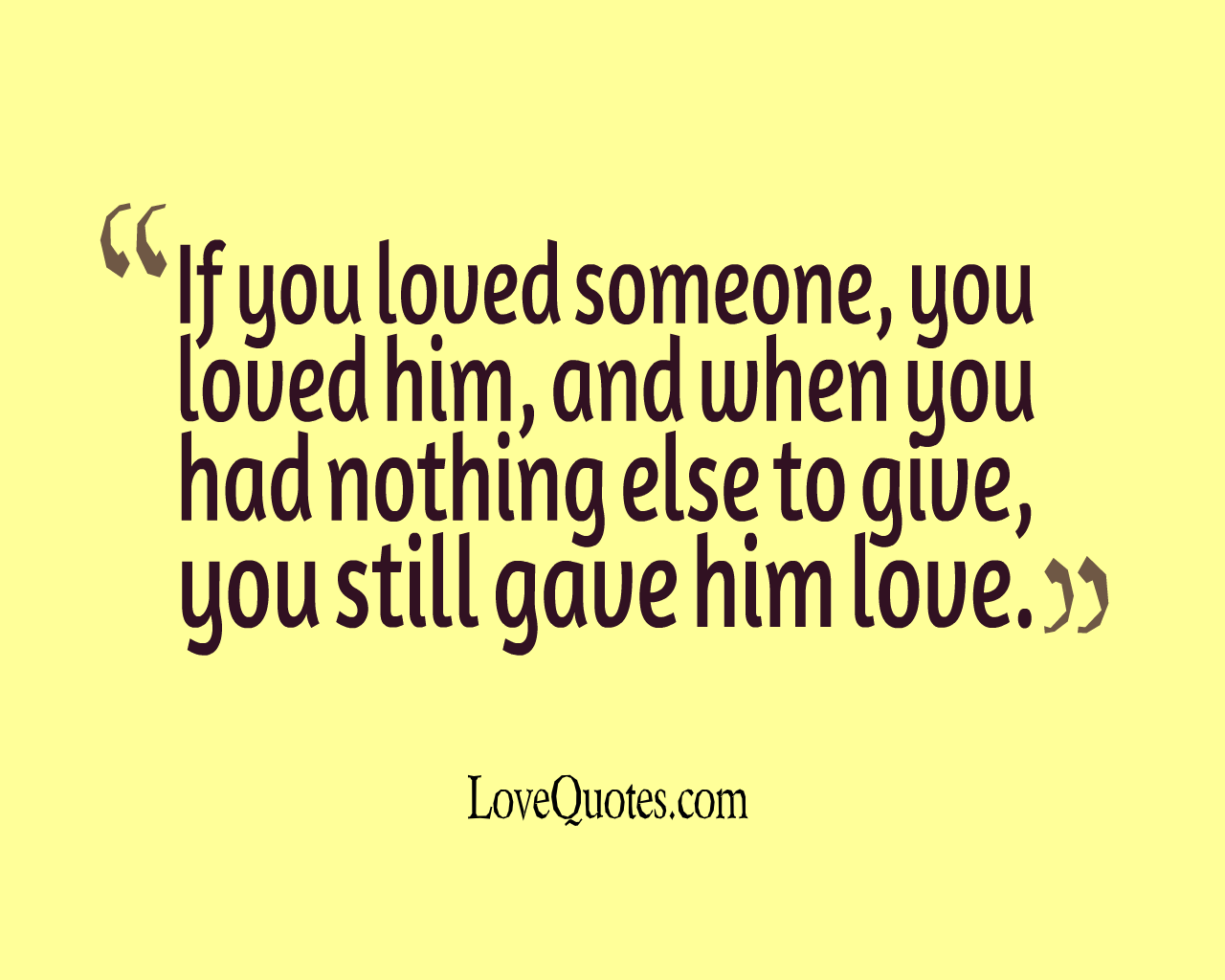 If You Loved Someone