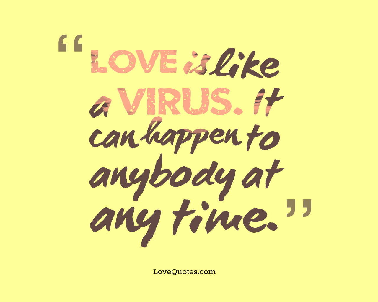 Love Is Like A Virus