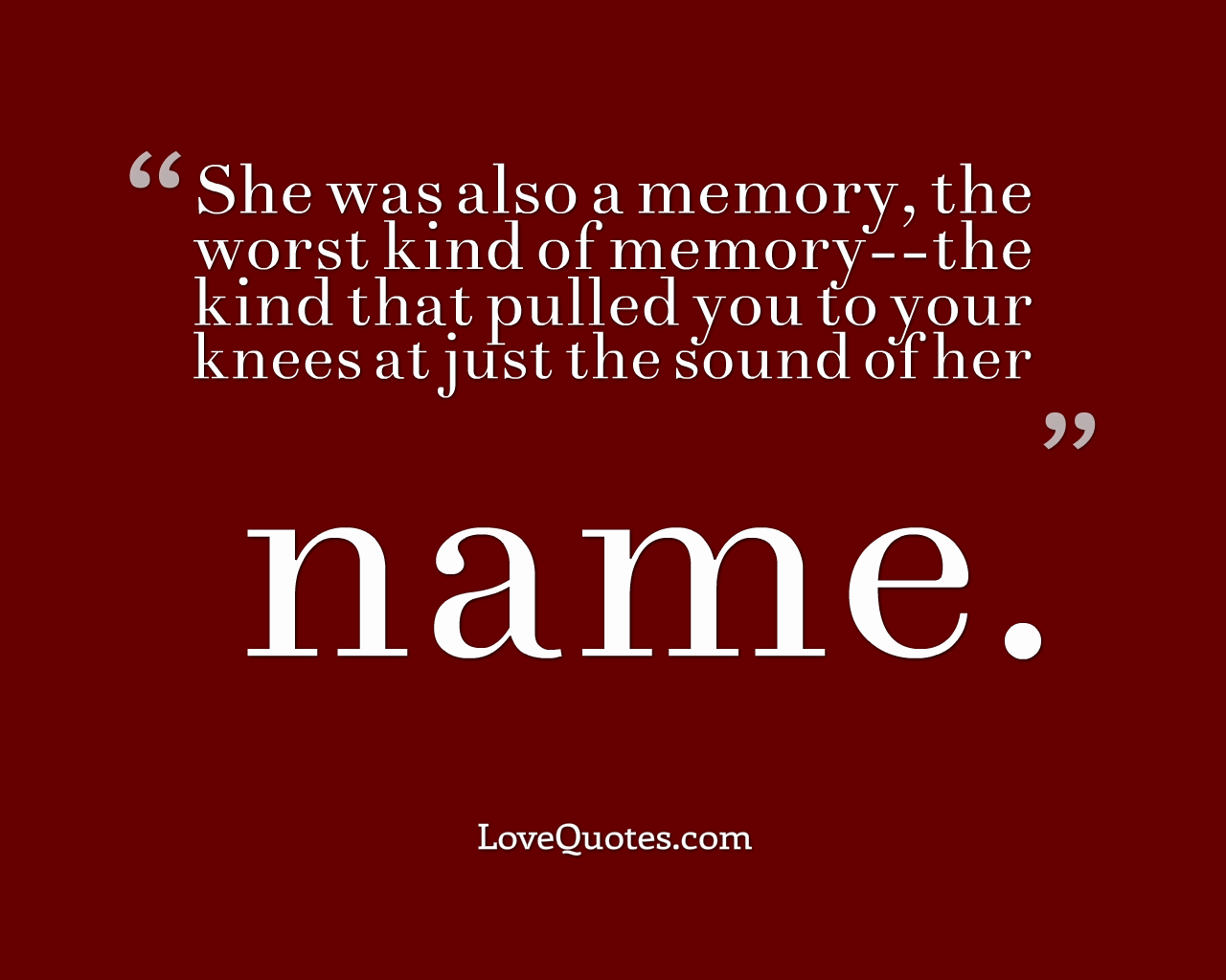 She Was Also A Memory