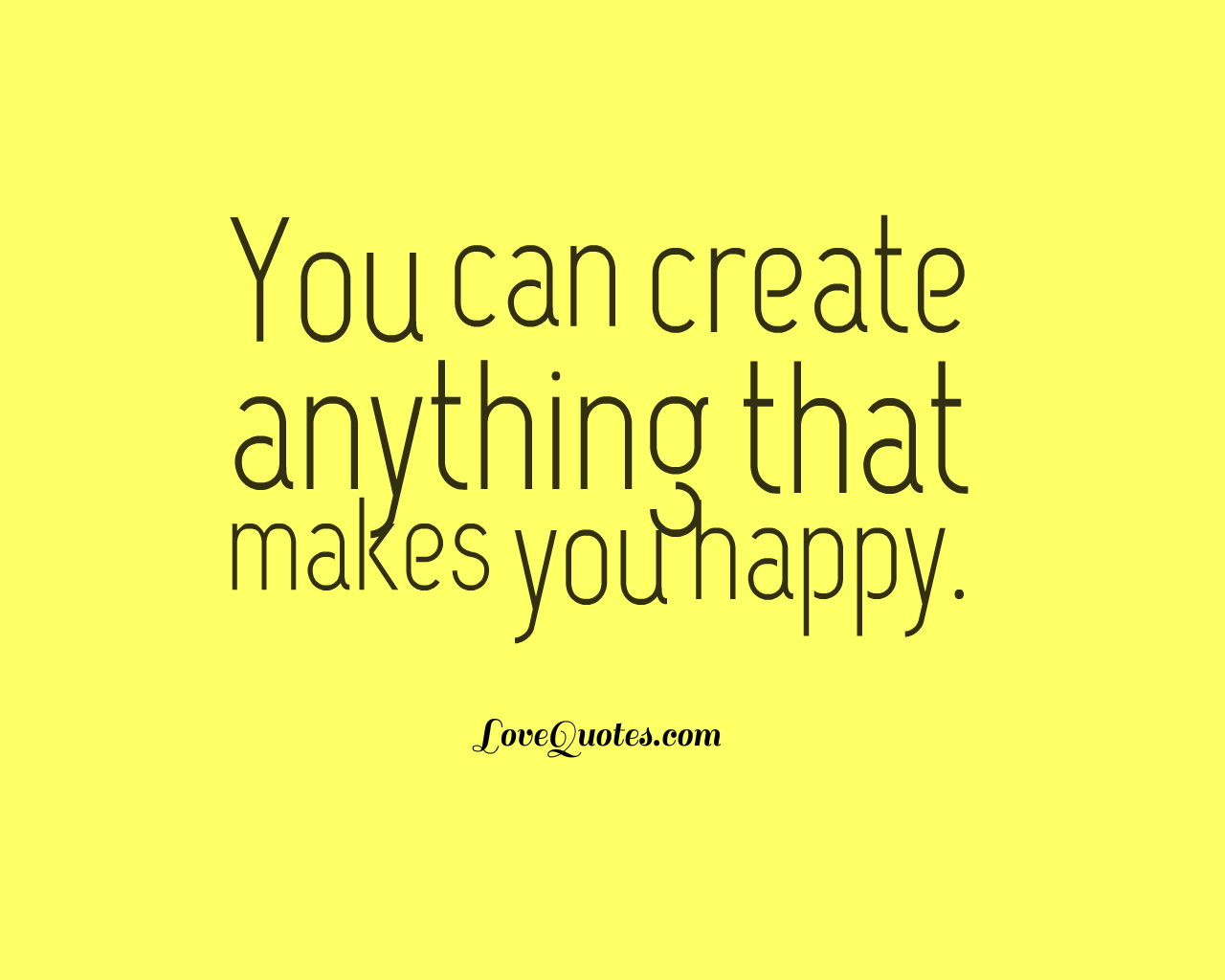You Can Create
