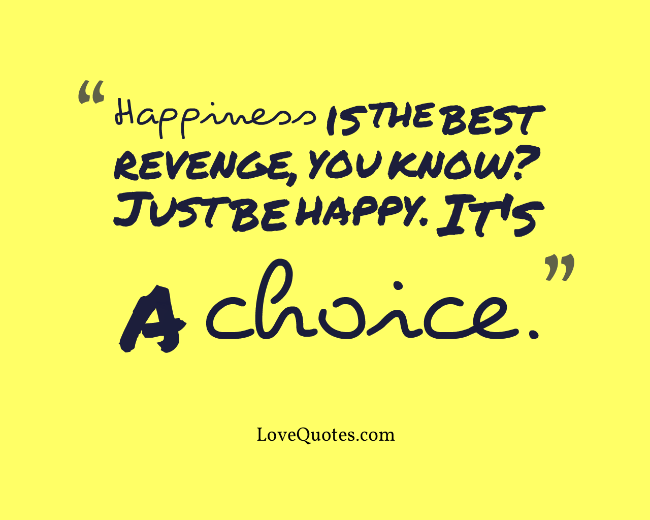 Happiness Is The Best Revenge
