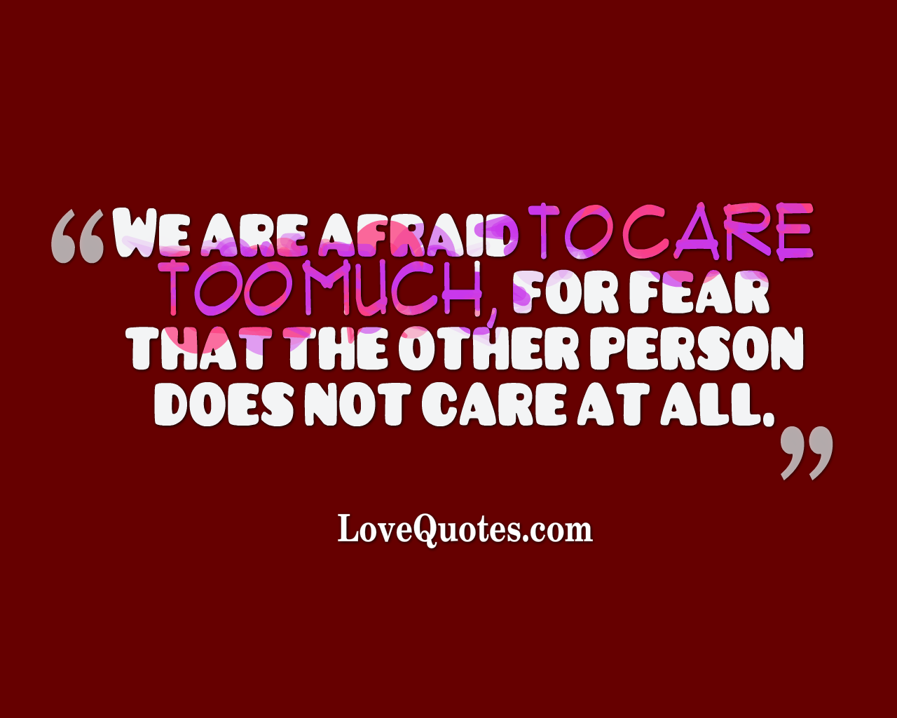 Afraid To Care Too Much
