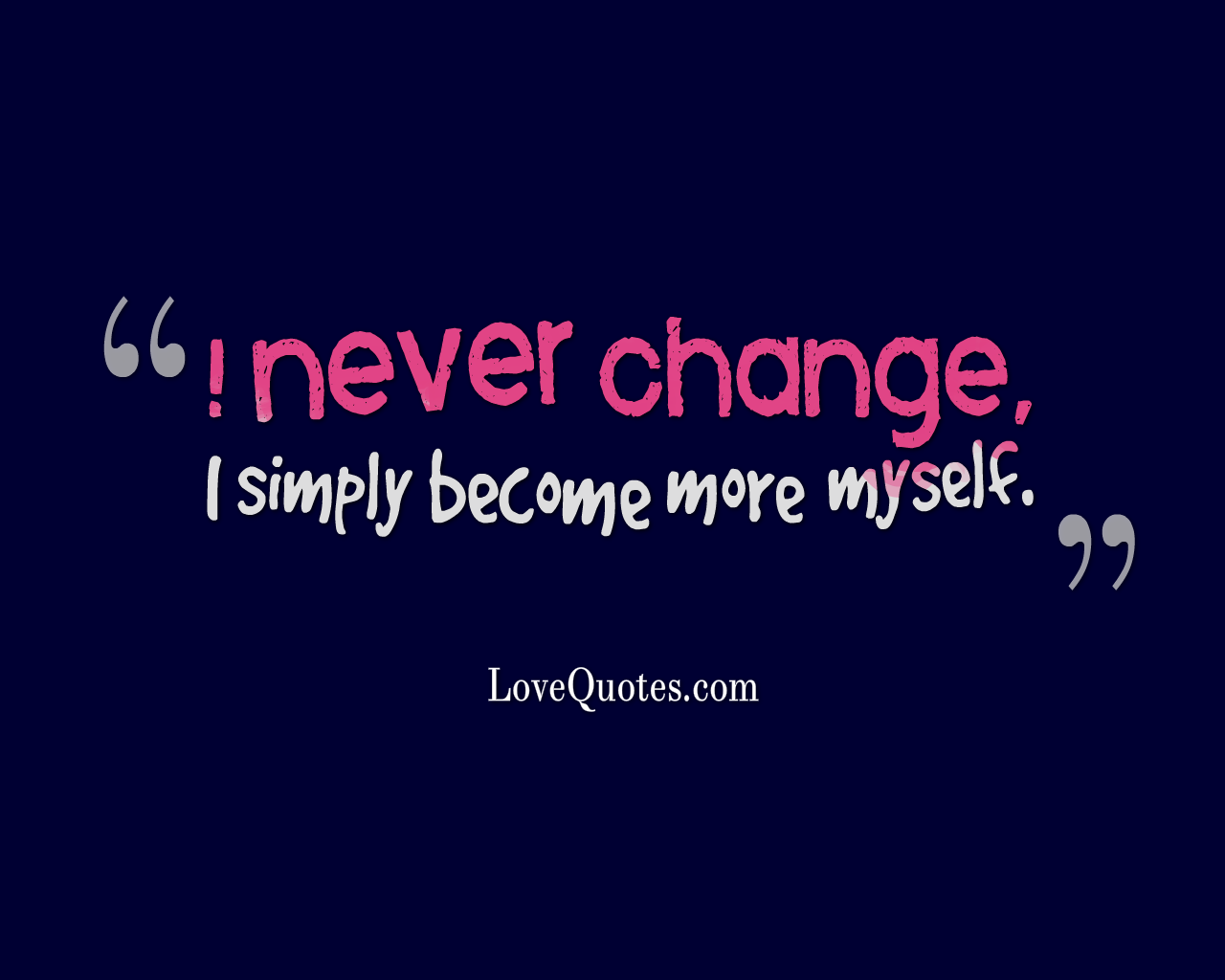 I Never Change