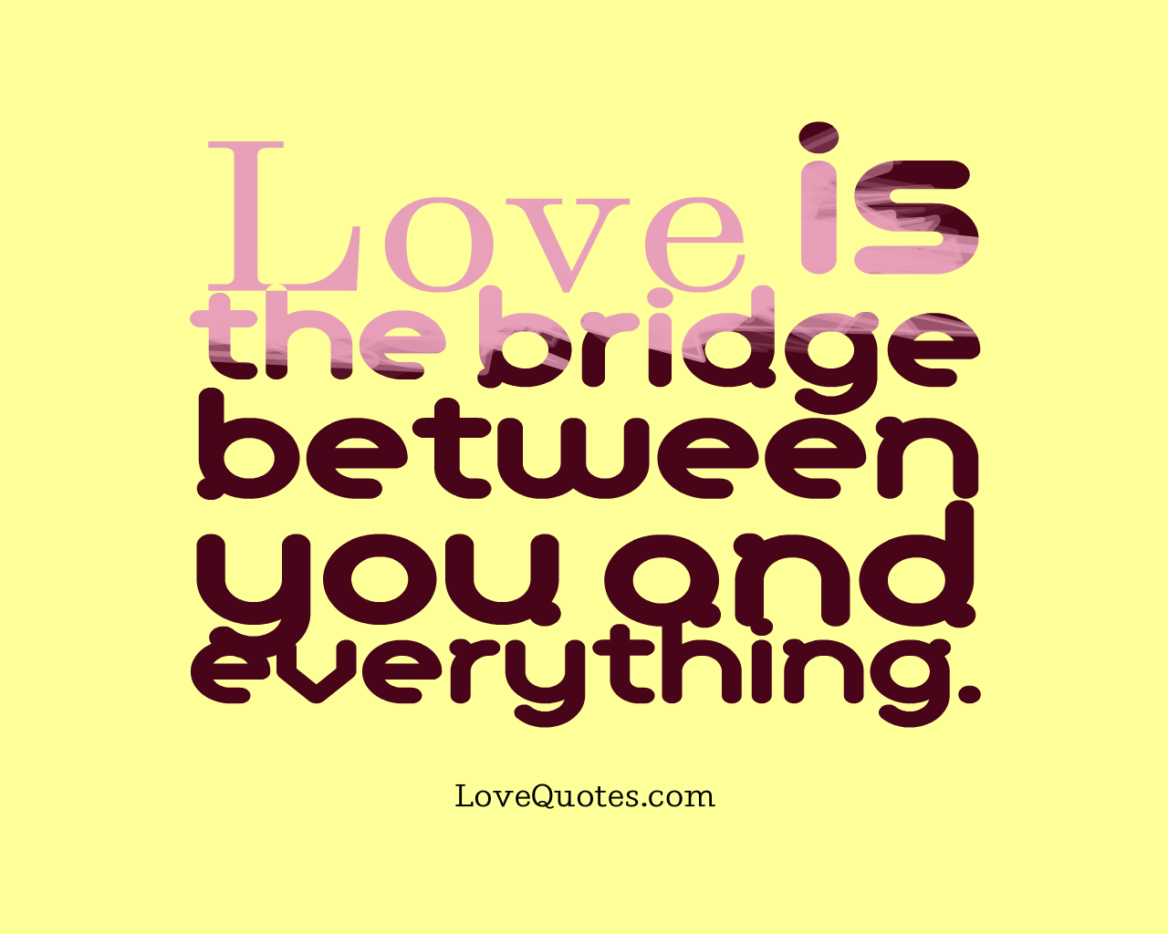 Love Is The Bridge