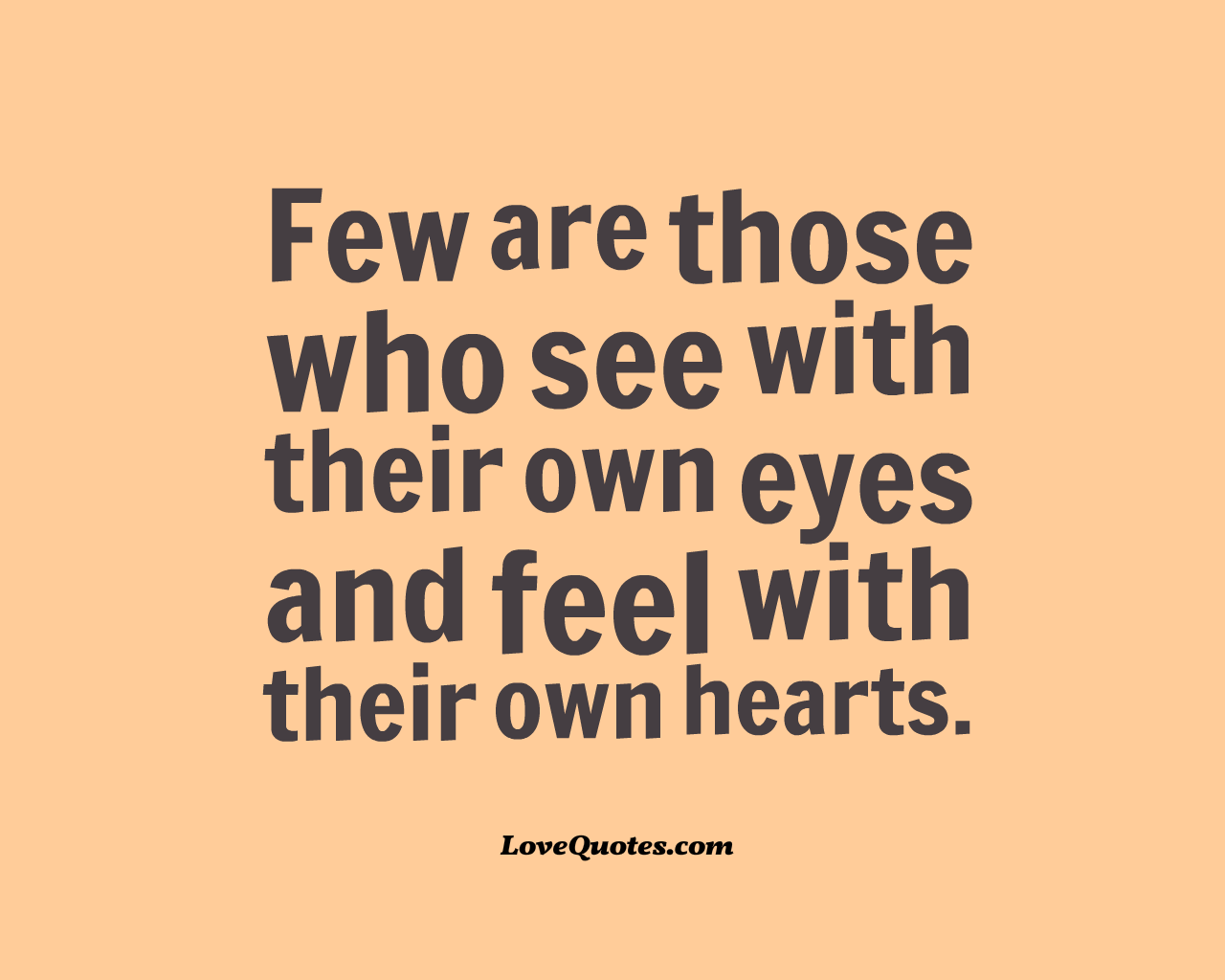 Few Are Those Who See