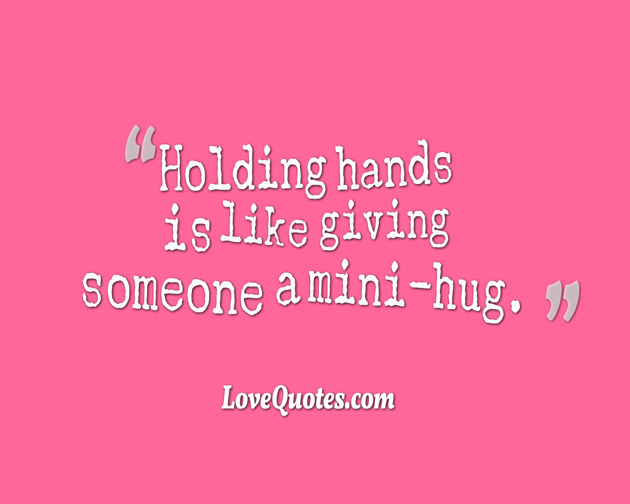 Love quotes on holding hands
