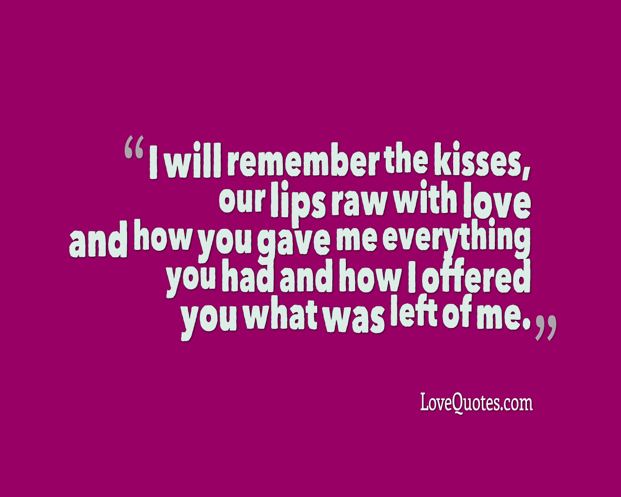 I Will Remember The Kisses