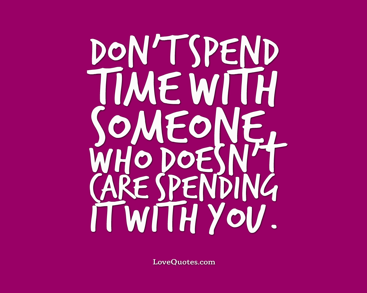 Dont Spend Time