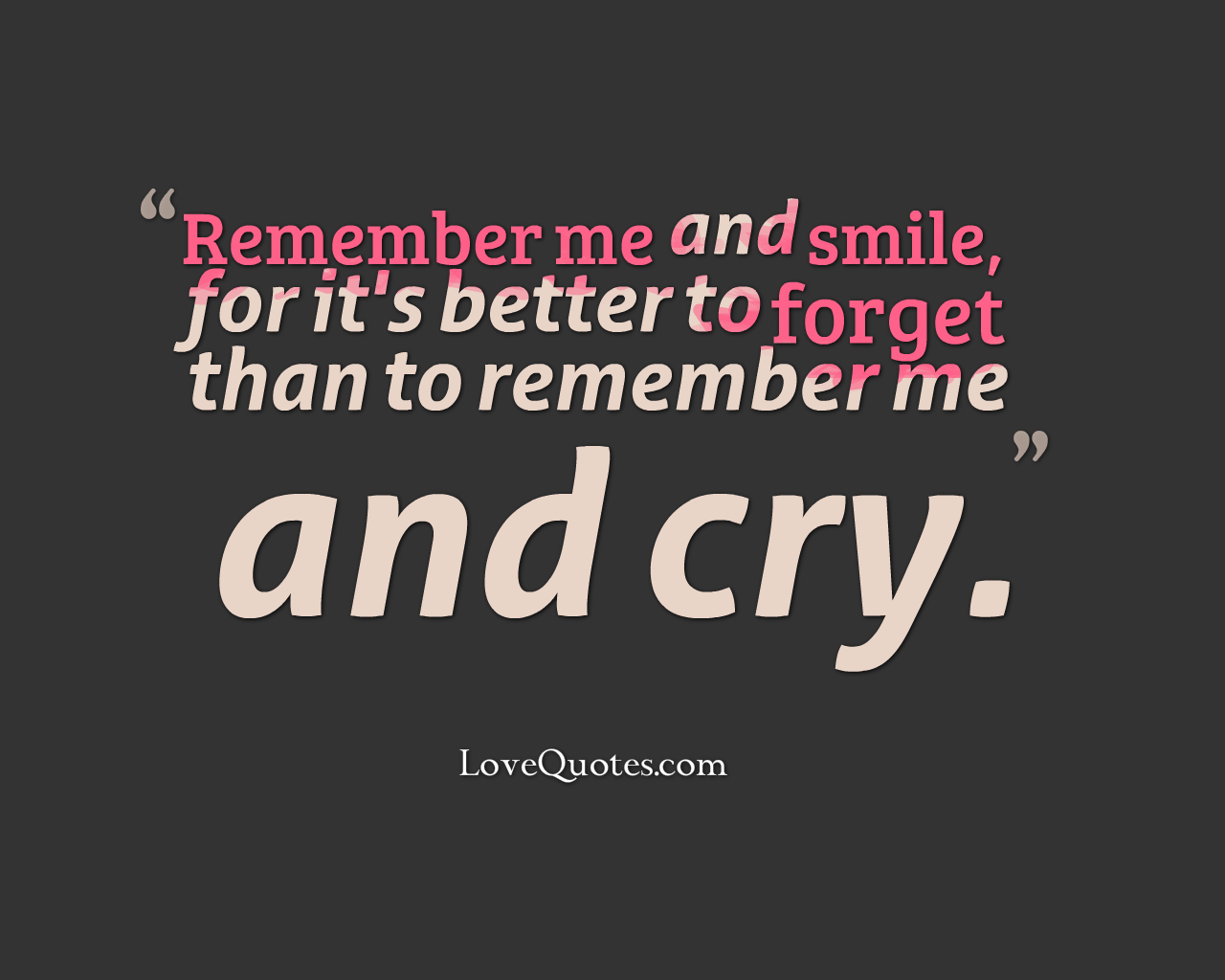 Remember Me And Smile
