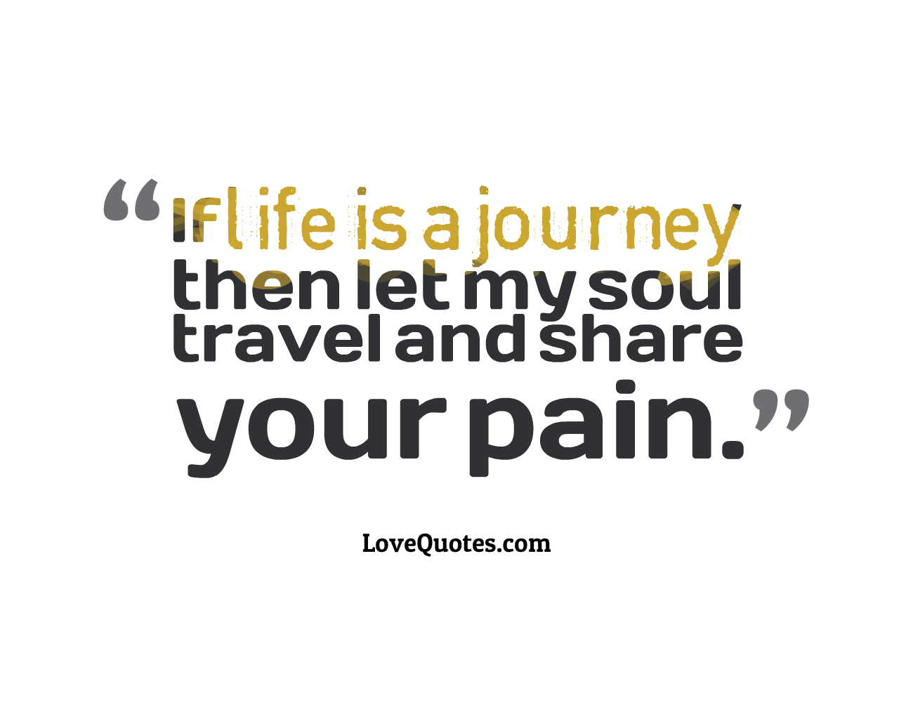 If Life Is A Journey