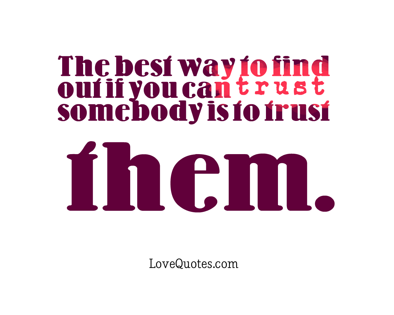 Trust Them