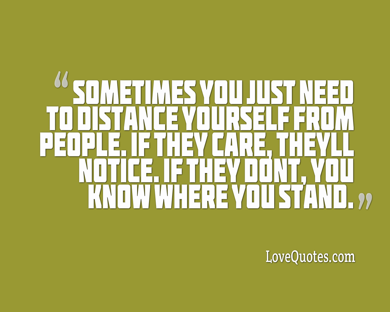 Distance Yourself From People