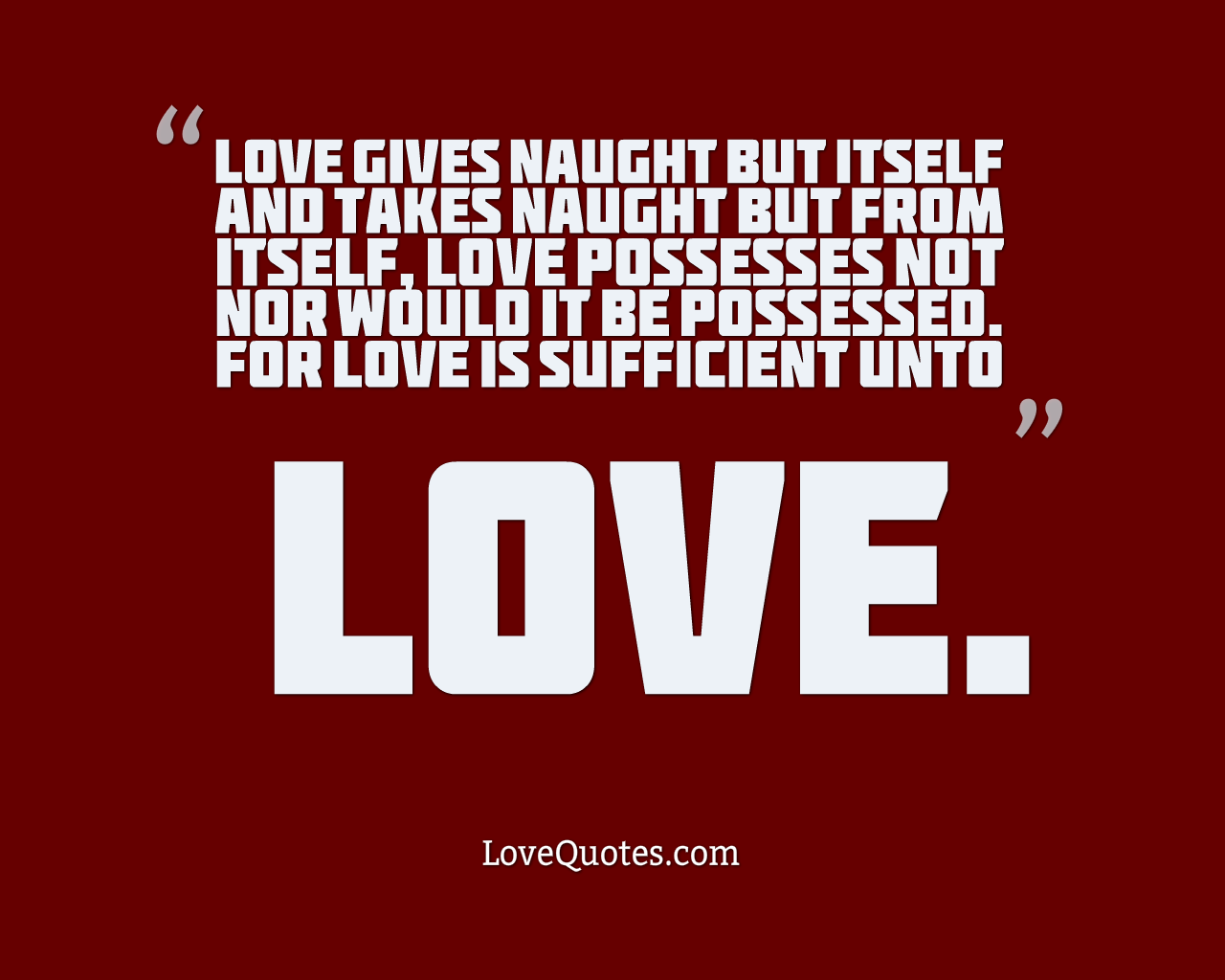 Love Is Sufficient