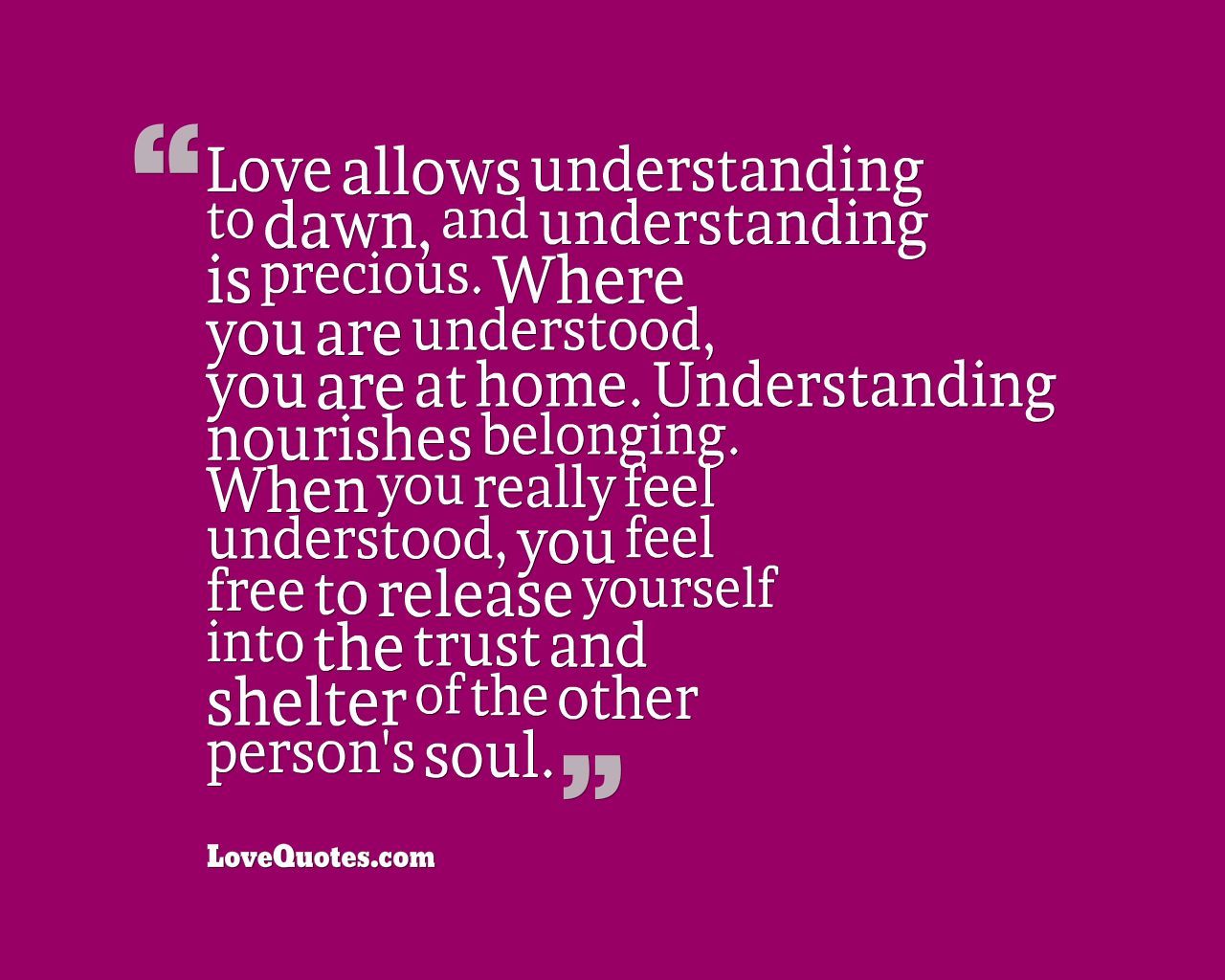 Love Allows Understanding