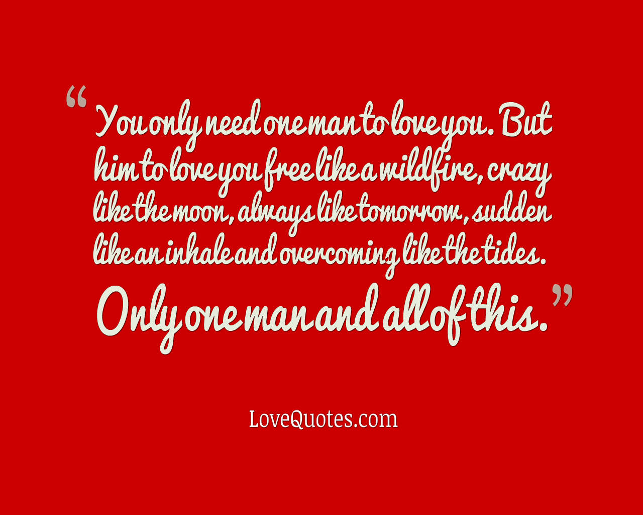 One Man To Love You