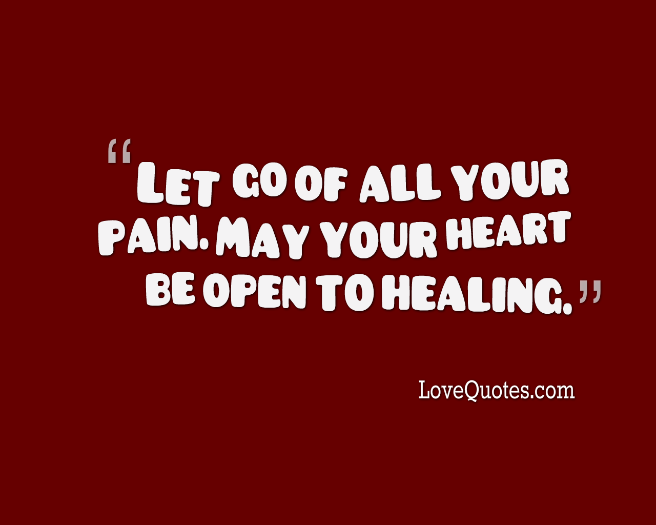 Let Go Of All Your Pain