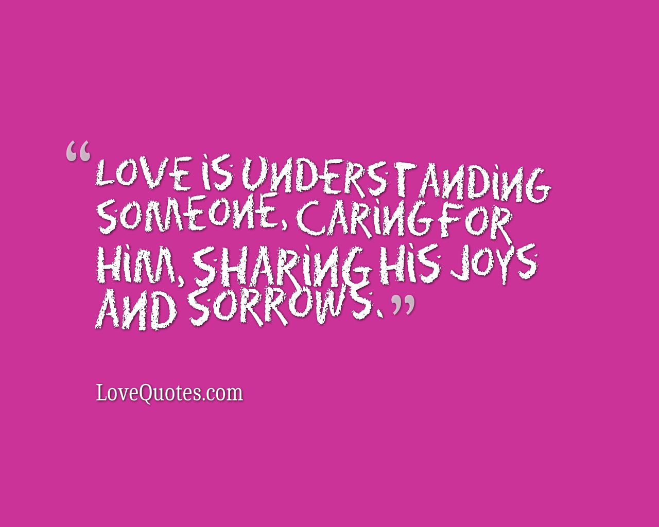 Love Is Understanding
